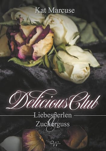 Delicious Club 2: Liebesperlen und Zuckerguss
