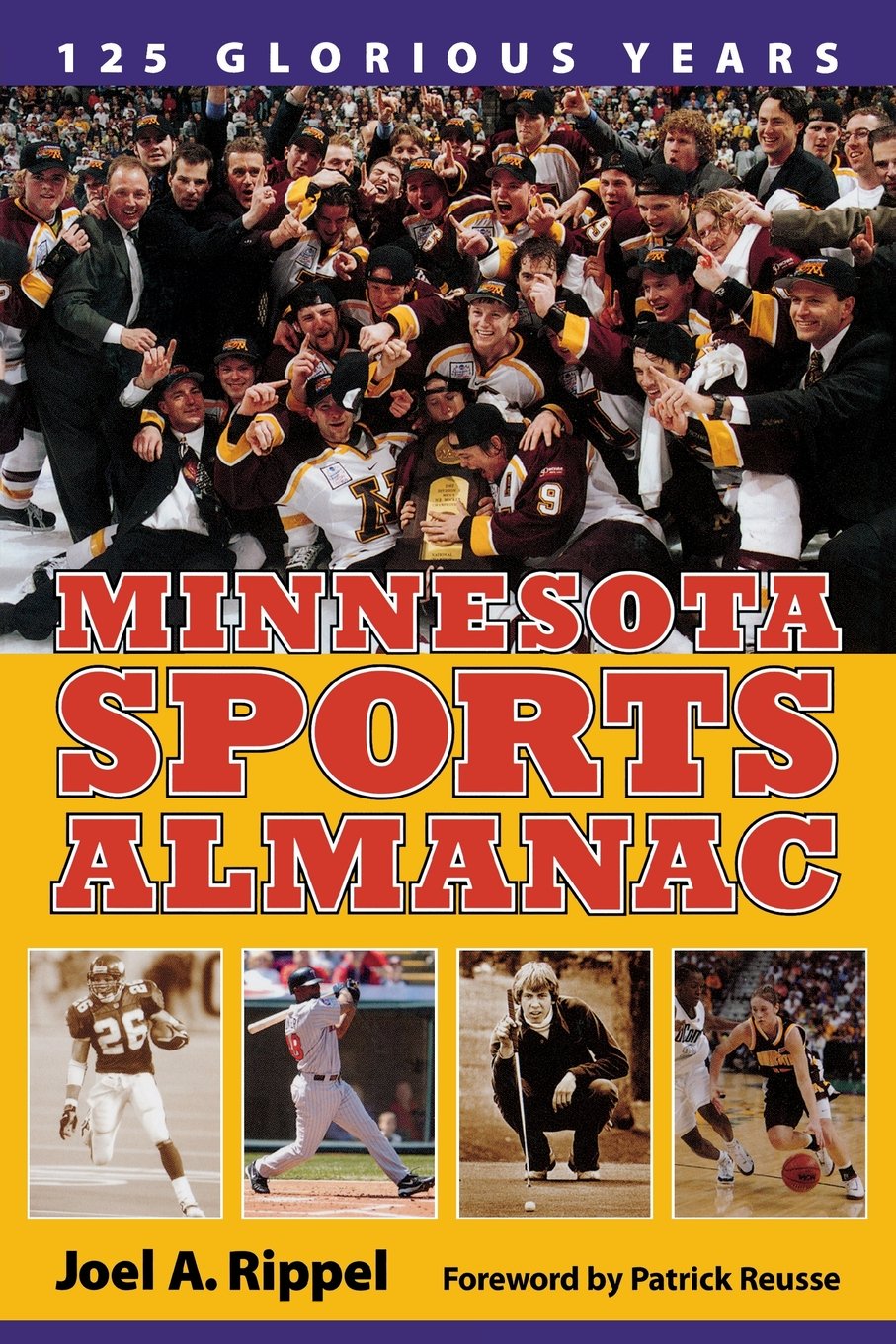 Minnesota Sports Almanac: 125 Glorious Years