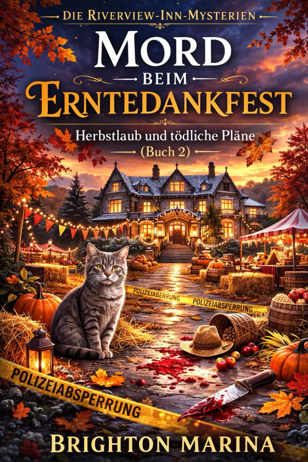MORD BEIM ERNTEDANKFEST: Herbstlaub und tödliche Pläne (Buch 2) (DIE RIVERVIEW-INN-MYSTERIEN)