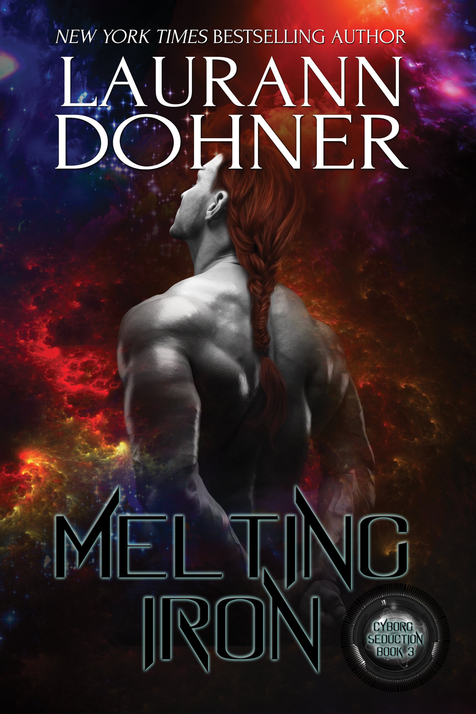 Melting Iron: Cyborg Seduction, Book 3