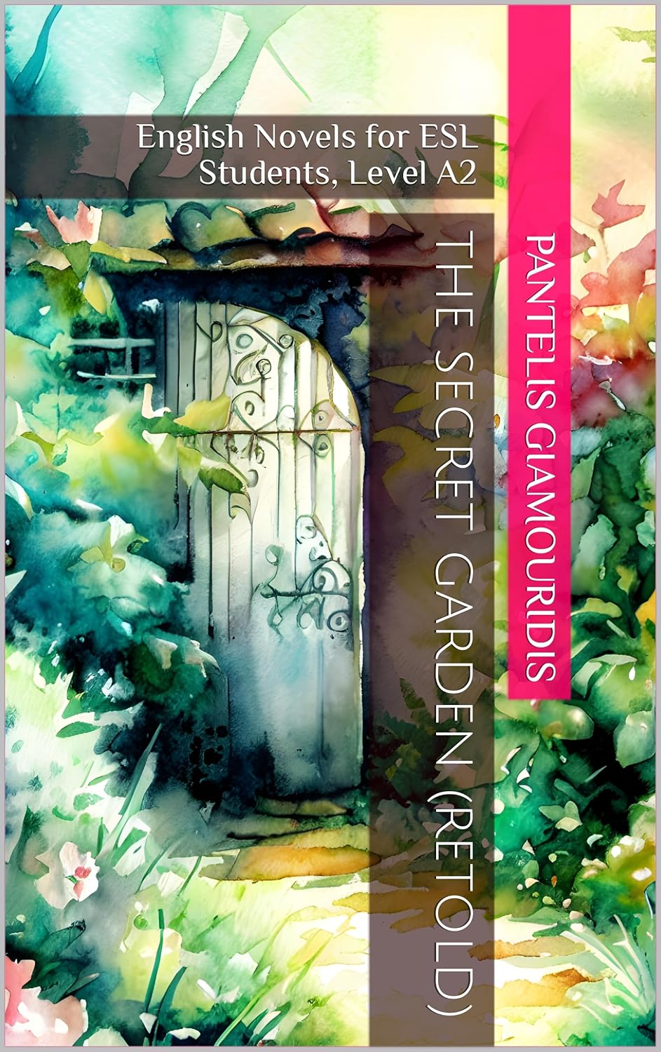 The Secret Garden (Retold) English Novels for ESL Students, Level A2