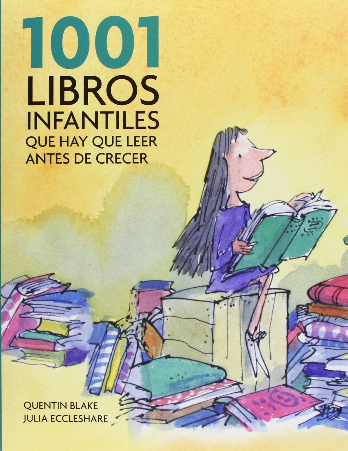1001 libros infantiles que hay que leer antes de crecer (OCIO Y ENTRETENIMIENTO) - 9788425344190