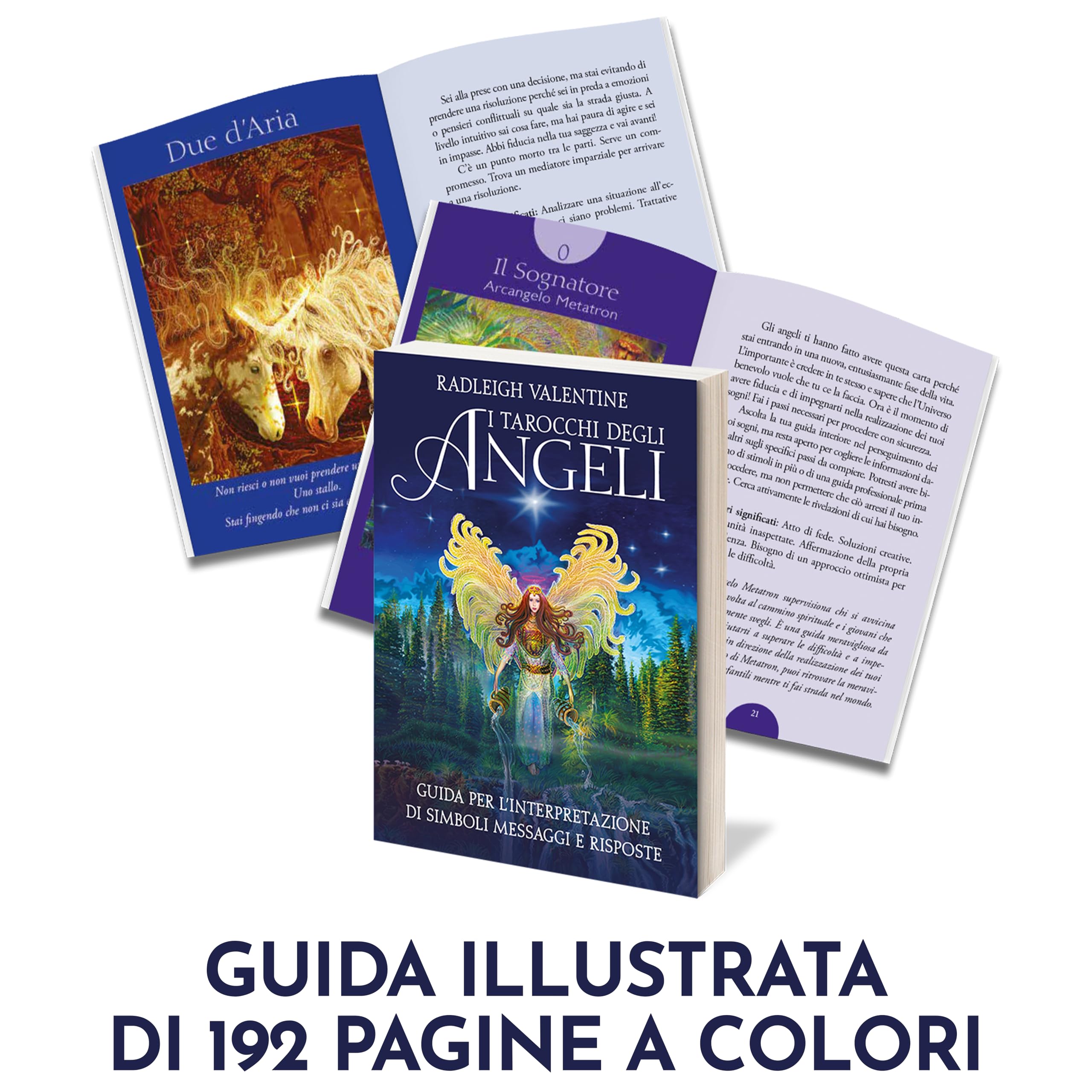 I tarocchi degli angeli. 78 carte con guida illustrata per l'interpretazione di simboli, messaggi e risposte. Nuova ediz.