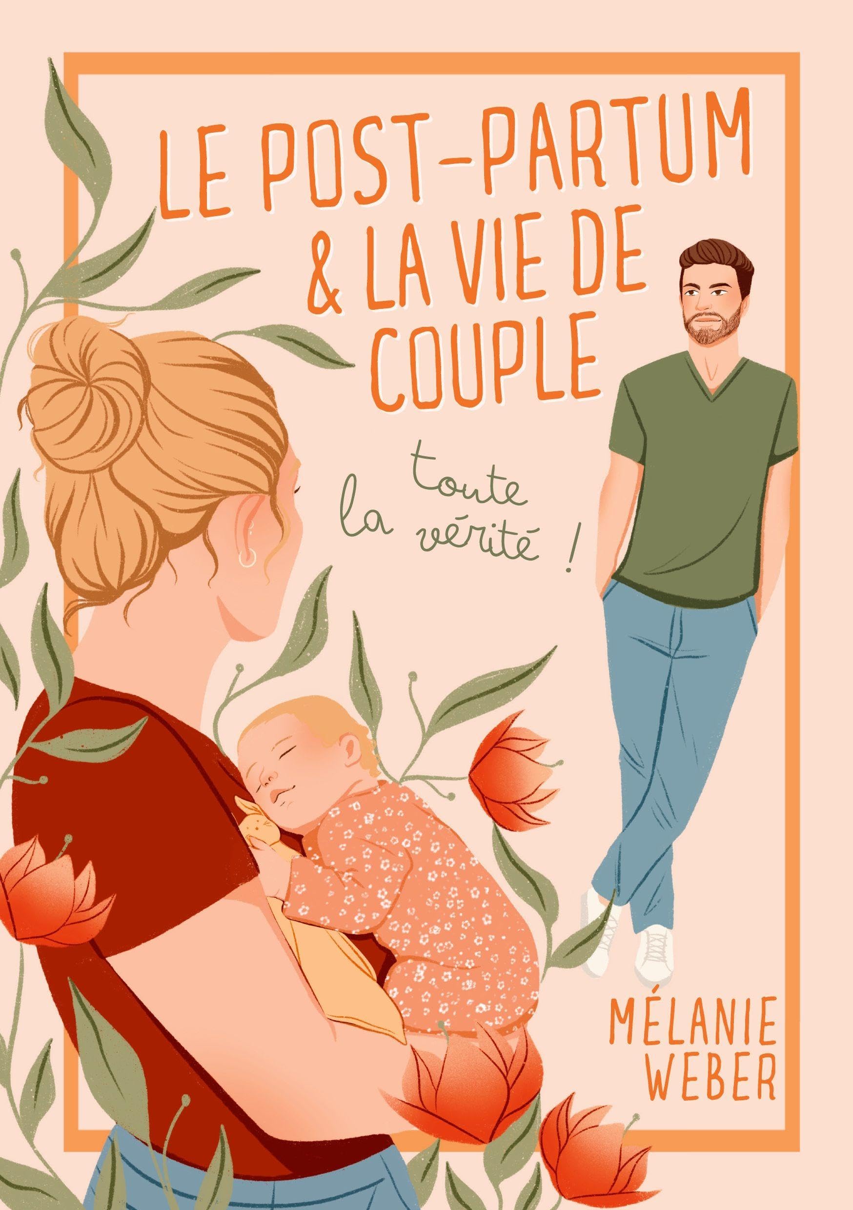 Le post-partum & la vie de couple: toute la vérité