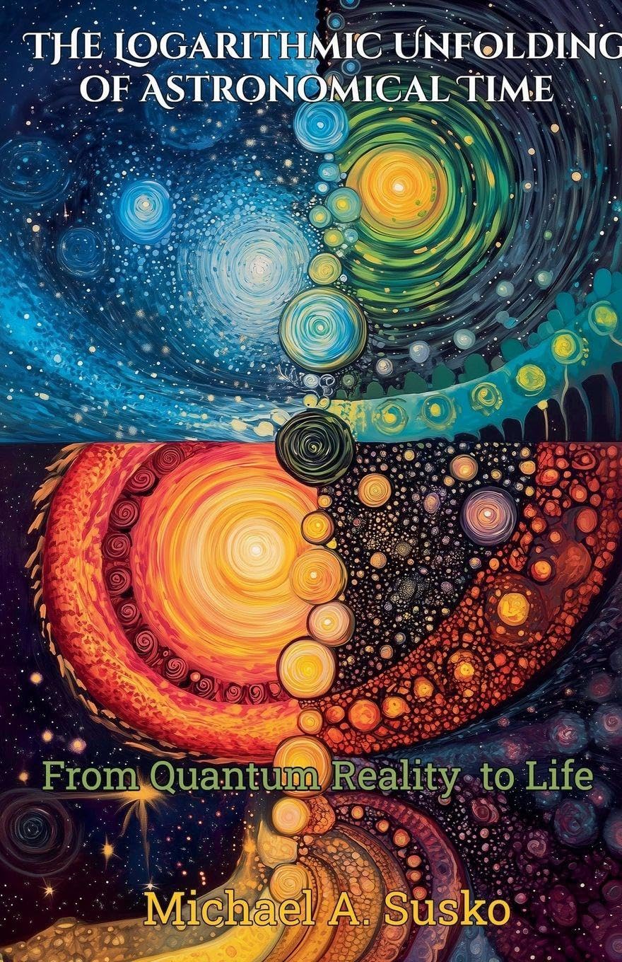The Logarithmic Unfolding of Astronomical Time: From Quantum Reality to Life: 1 (Logarithmic Evolutionary Time)