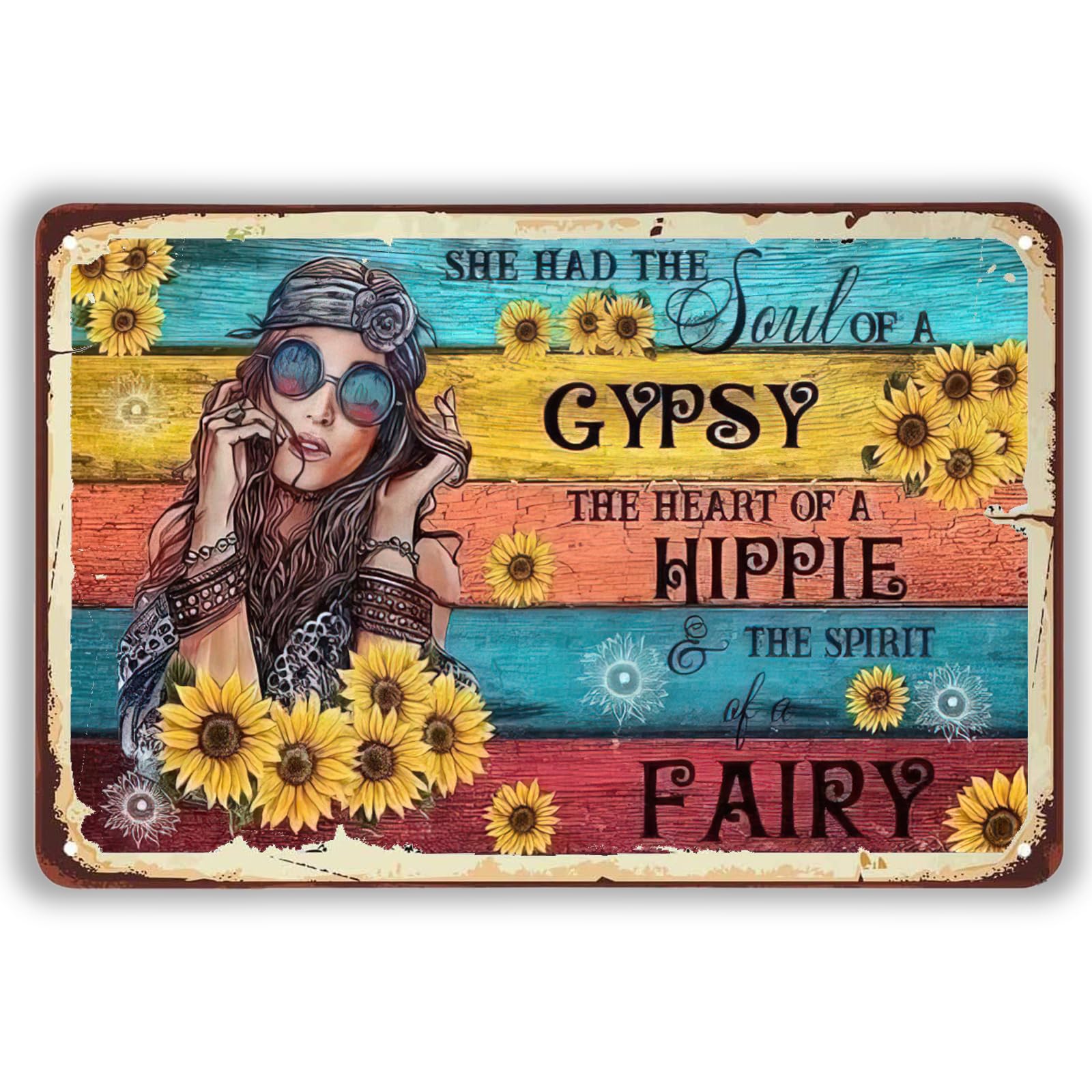 Hippie Girl Retro Metal Signs She Had The Soul Of A Gypsy The Heart Of A Hippie Inspirational Quotes Funny Home Decor For Home Coffee Garden Wall Decor 14x20cm