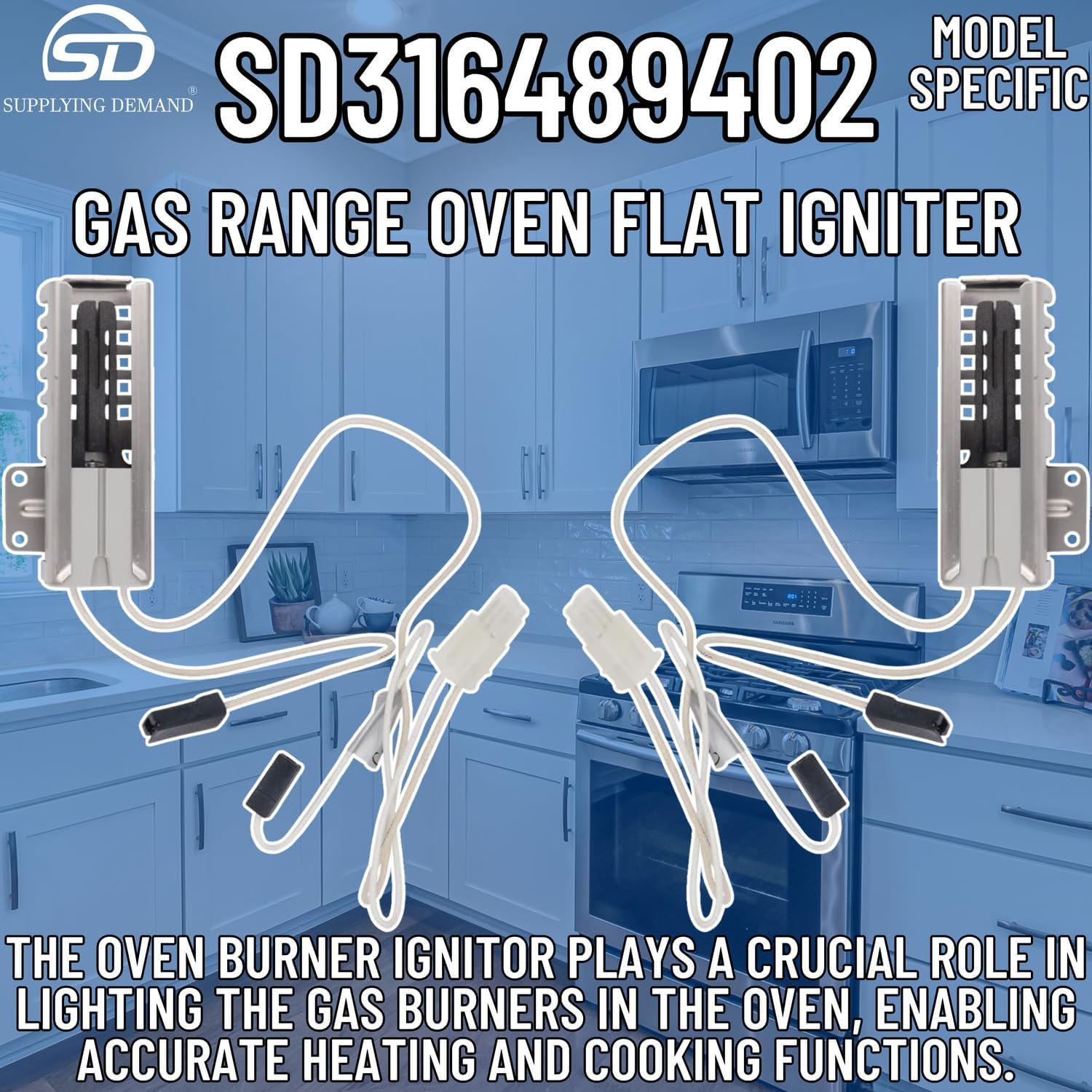 Supplying Demand 316489402 5304509706 Gas Range Oven Flat Igniter Replacement Model Specific Not Universal