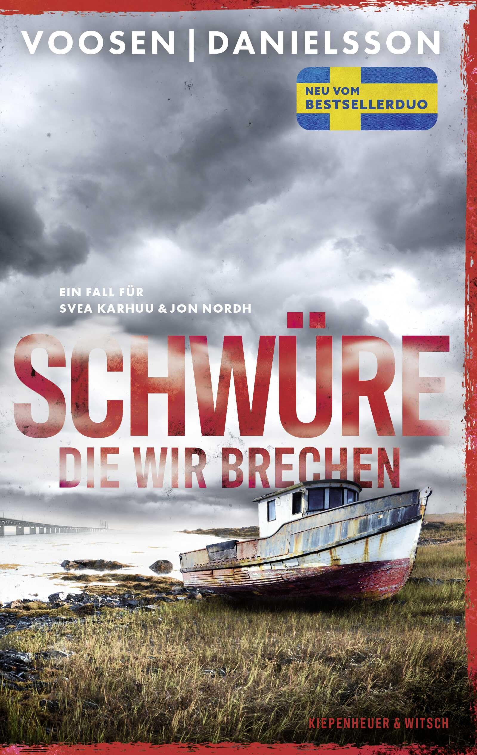 Schwüre, die wir brechen: Ein Fall für Svea Karhuu und Jon Nordh | Der Serienmörder-Krimi des schwedisch-deutschen Bestseller-Duos