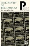 Philosophy of Technology: An Introduction (Paragon Issues in Philosophy)