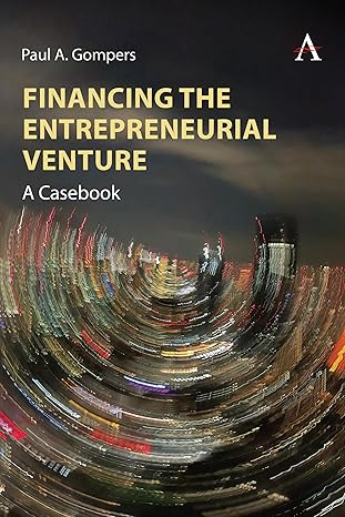 Financing the Entrepreneurial Venture: A Casebook-Wow! eBook