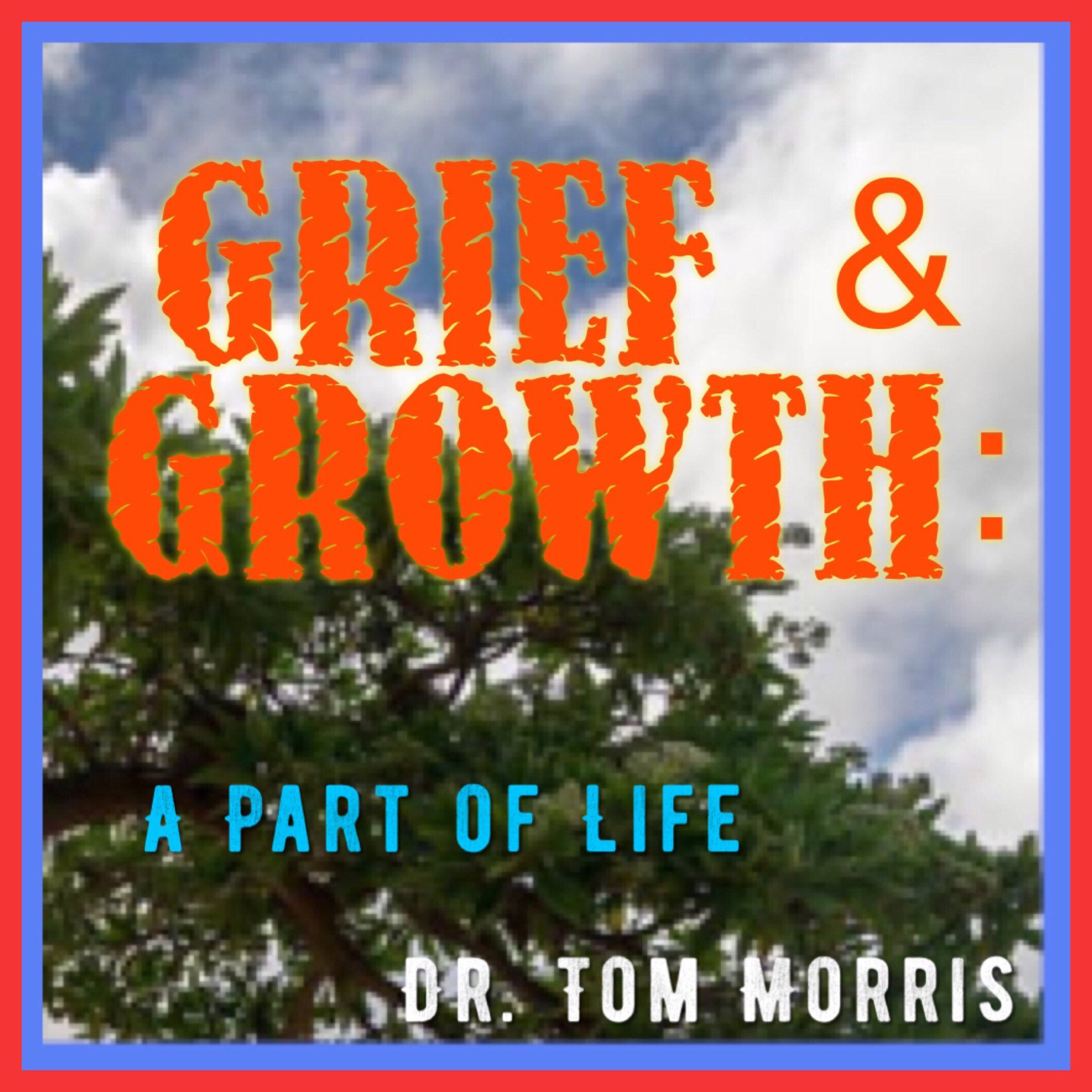 Grief & Growth