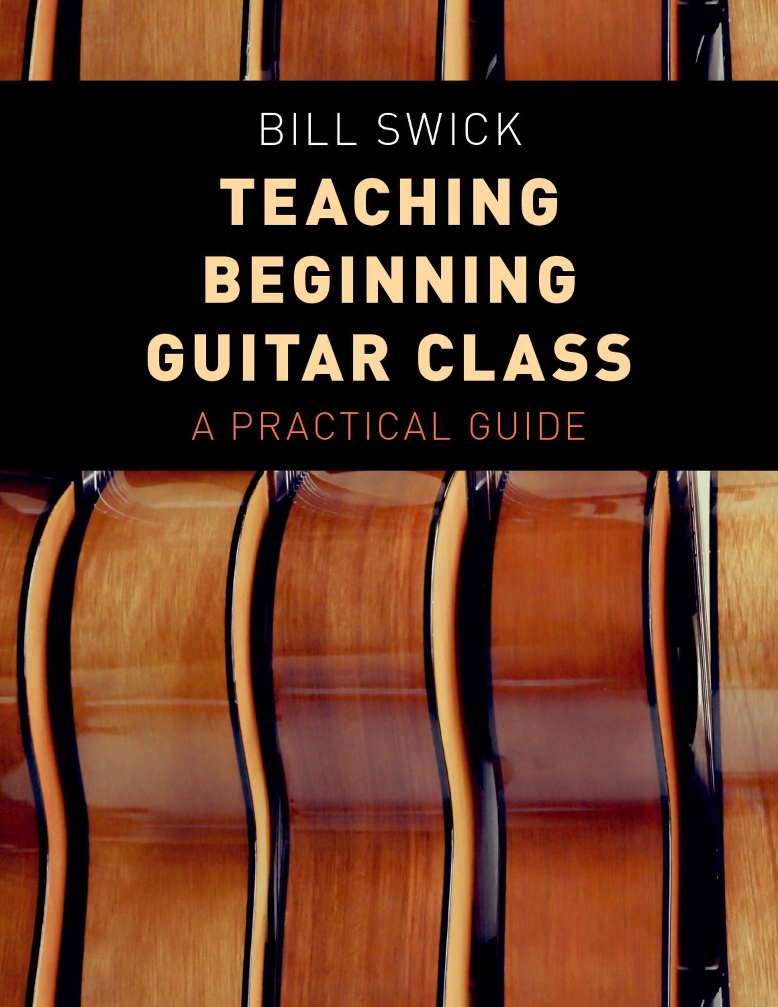 Teaching Beginning Guitar Class Practical Guide manuel pédagogie musicale guitare débutant