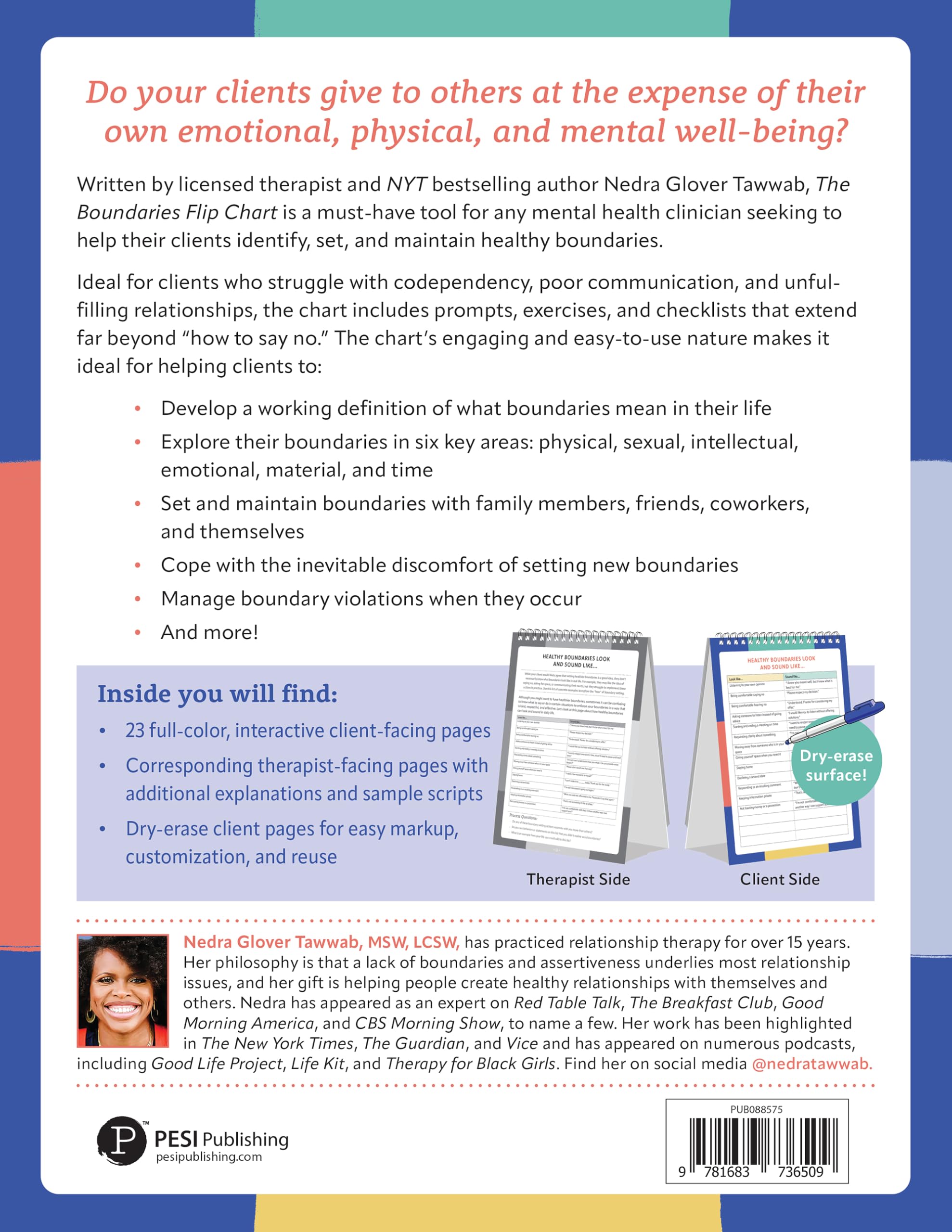 The Boundaries Flip Chart: A Psychoeducational Tool to Help Clients Set Healthy Limits, Develop Fulfilling Relationships, and Reclaim Their Worth