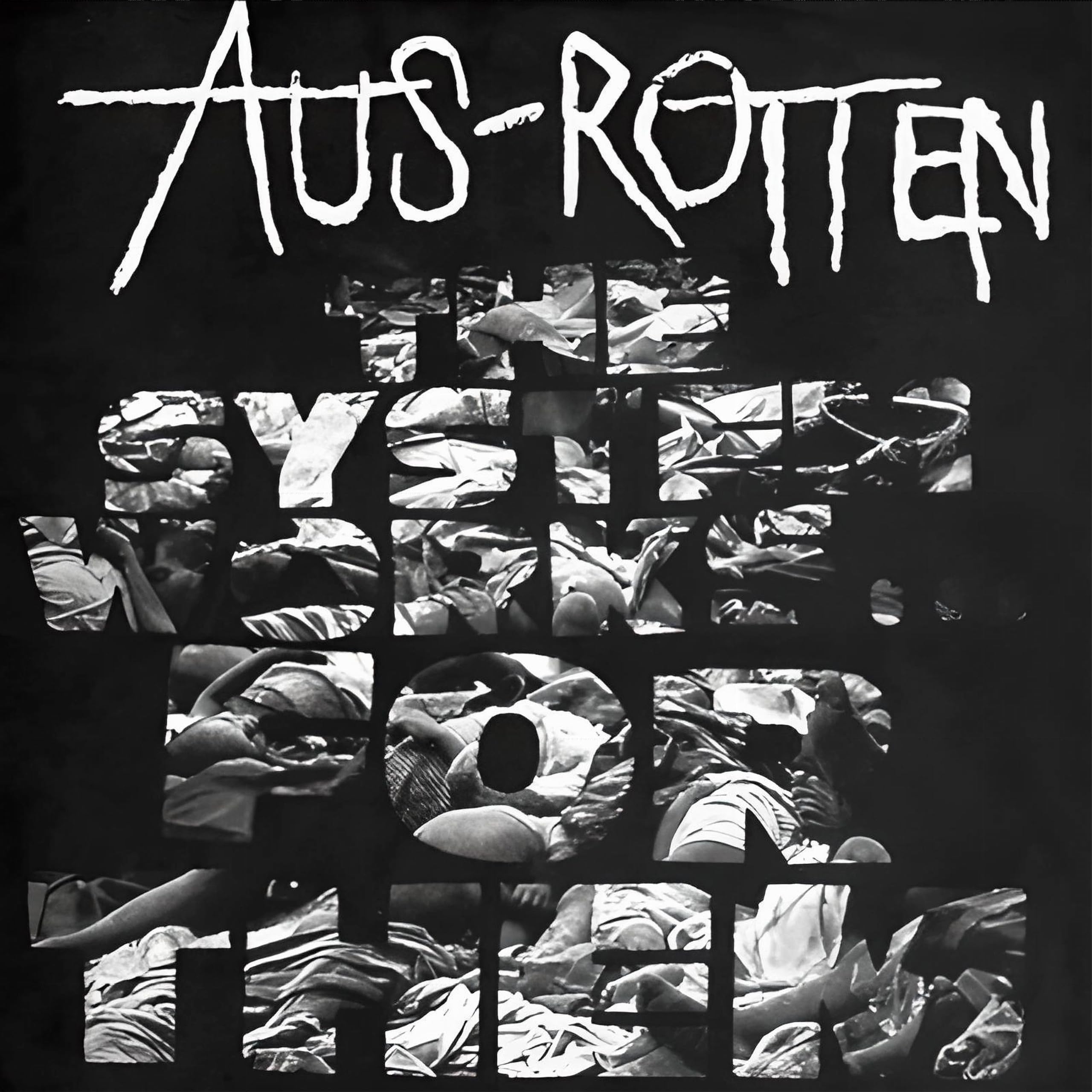 Aus Rotten