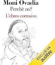 Perché no?: L'ebreo corrosivo
