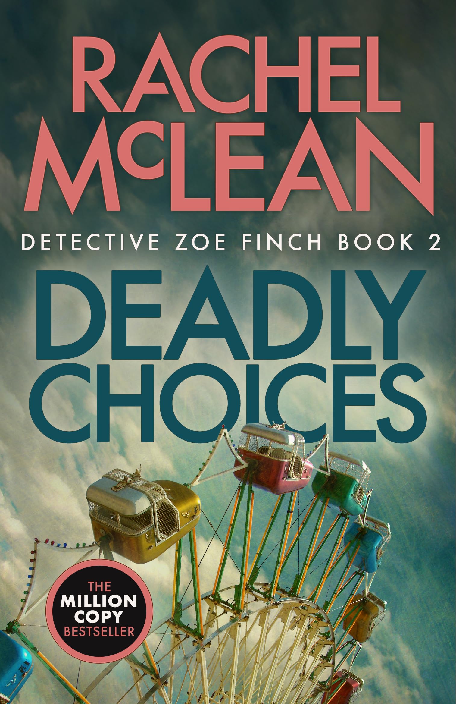 Deadly Choices (Detective Zoe Finch Book 2)