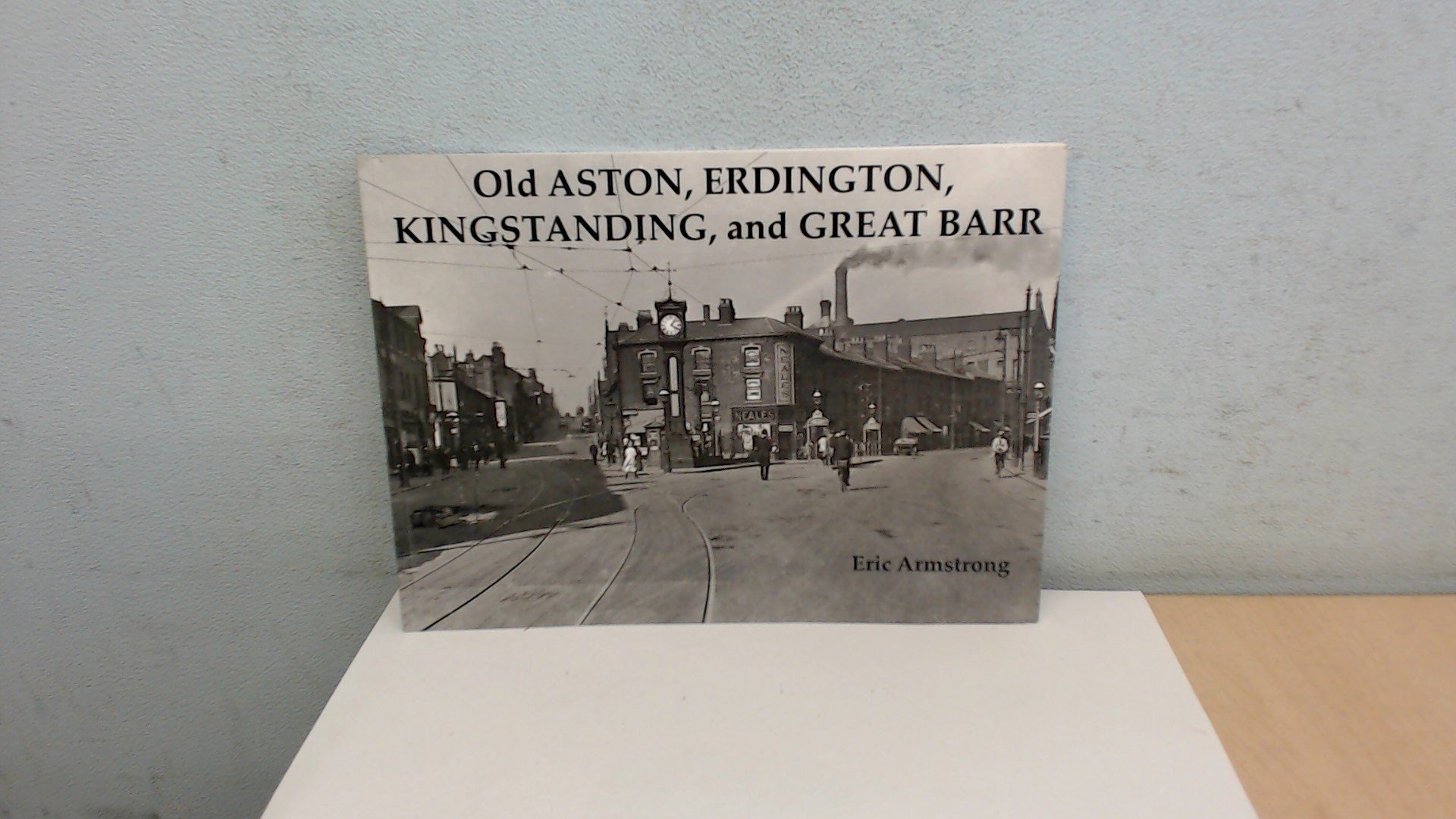 Old Aston, Erdington, Kingstanding and Great Barr by Eric Armstrong