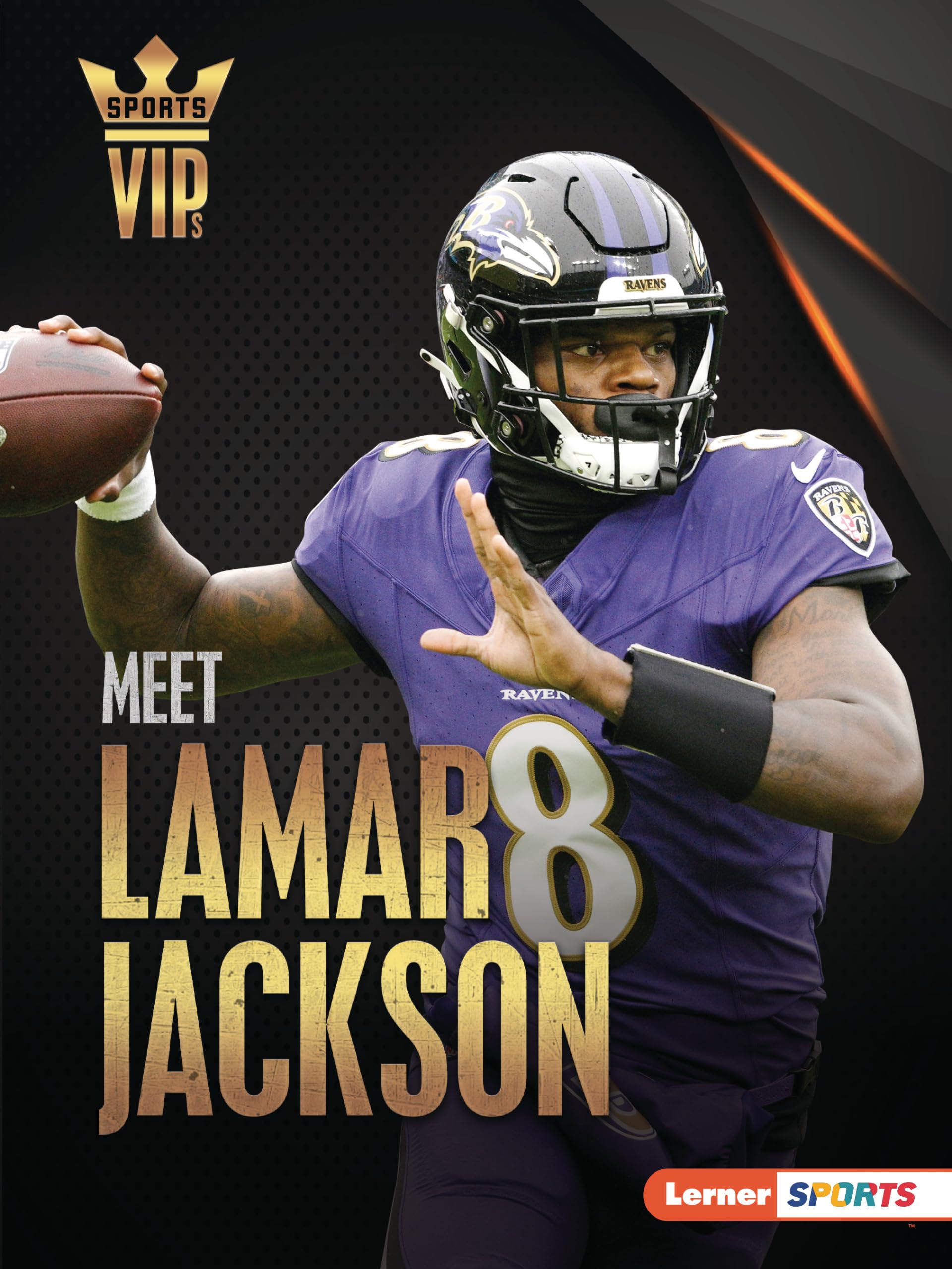 Meet Lamar Jackson: Baltimore Ravens Superstar (Sports VIPs (Lerner ™ Sports))