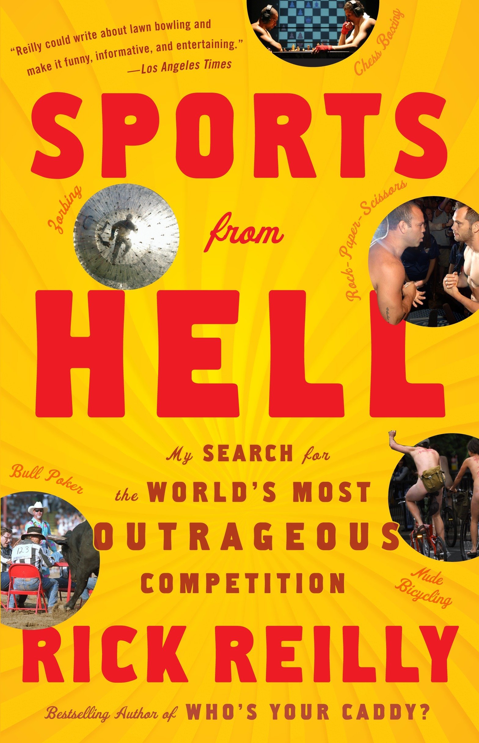 Sports from Hell: My Search for the World's Most Outrageous Competition