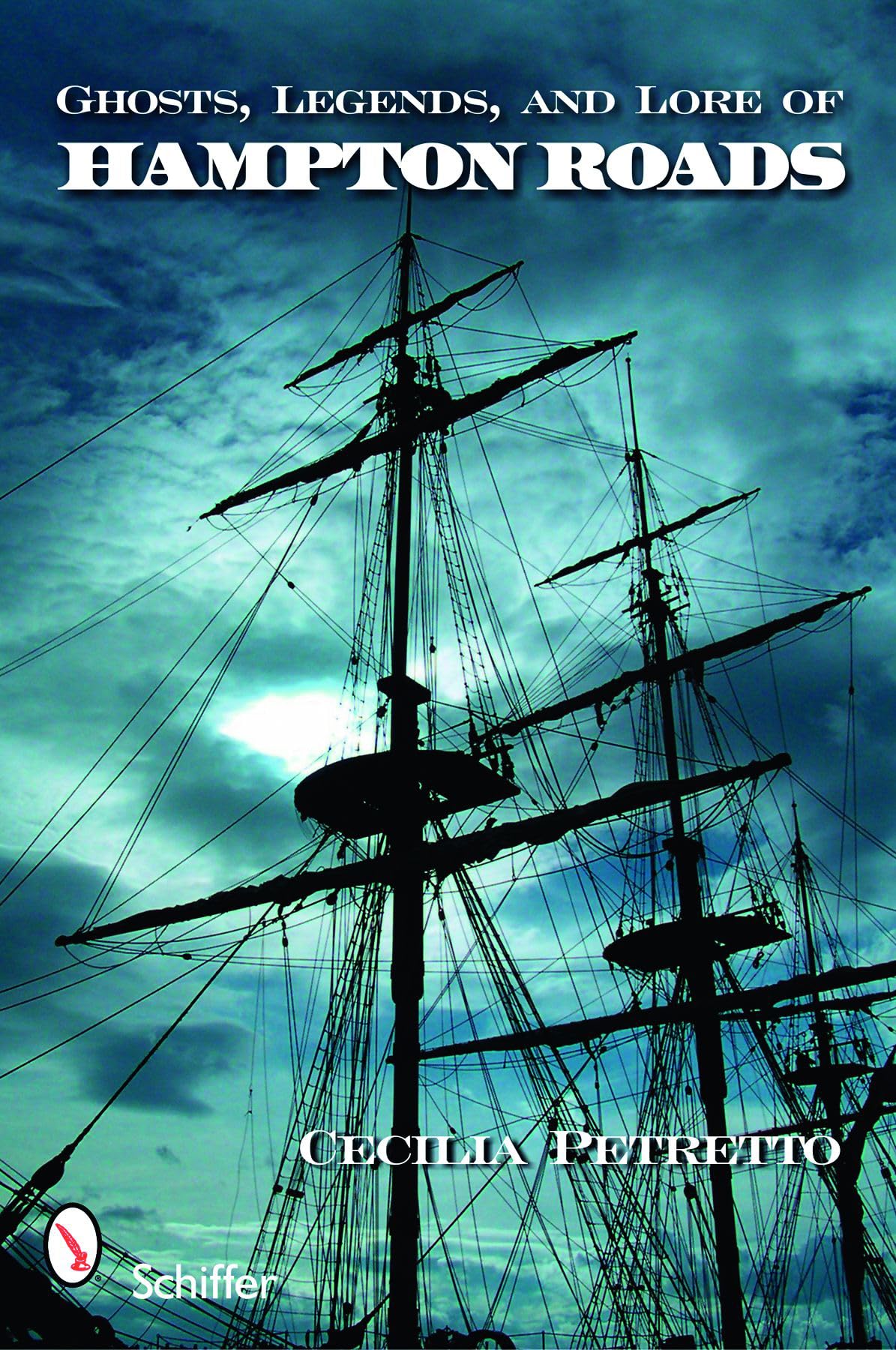 Ghosts, Legends, and Lore of Hampton Roads