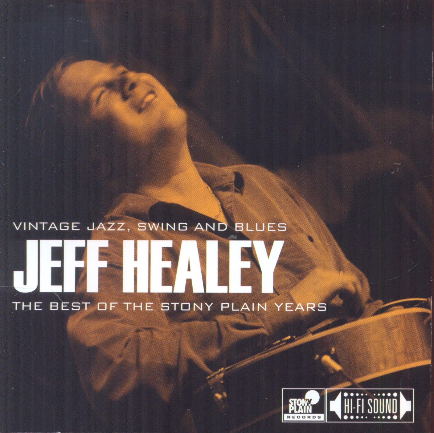 Healey Jeff - Best Of The Stony Plain.... Years: Vintage, Jazz, Swing And Blues