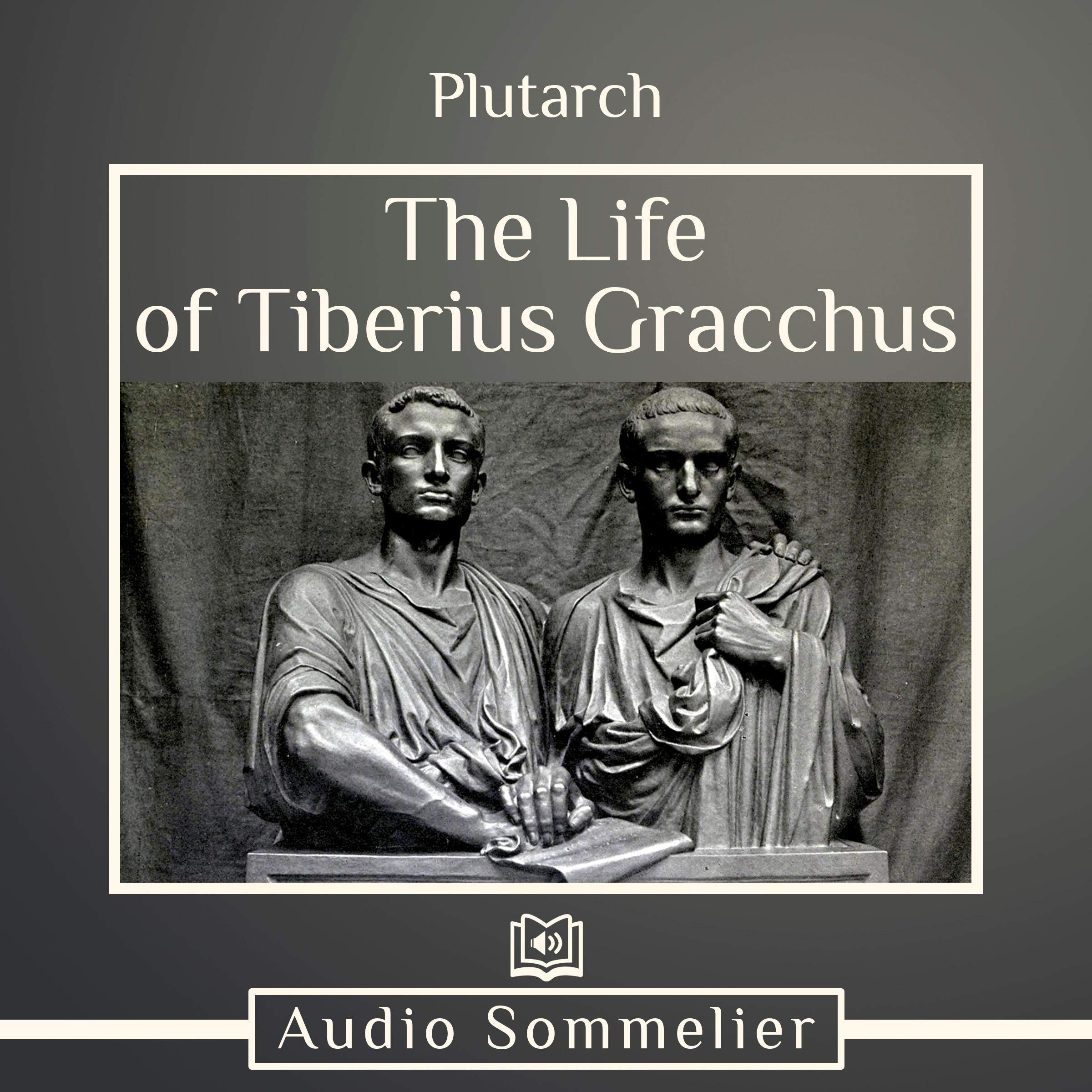 The Life of Tiberius Gracchus