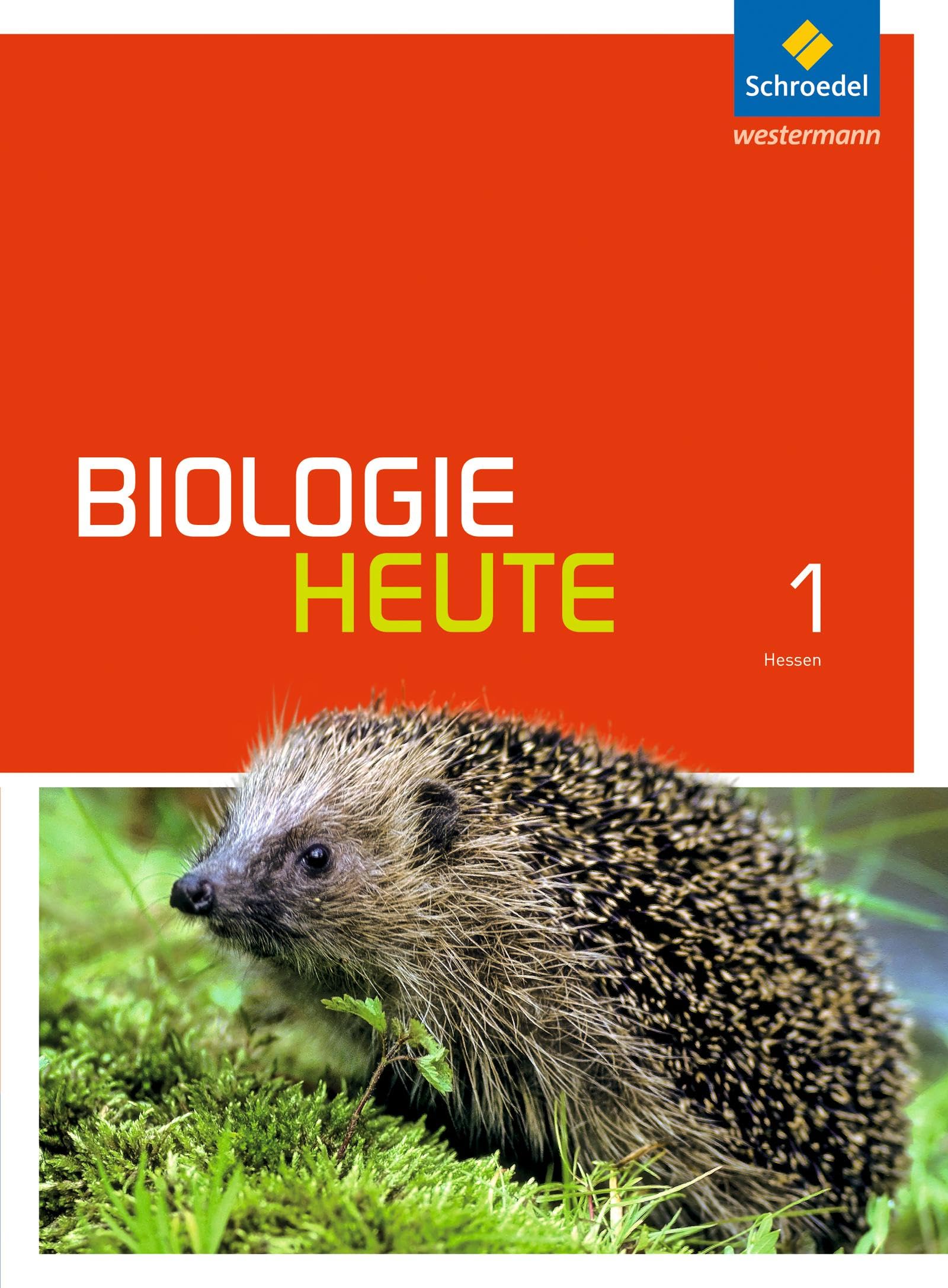 Biologie heute 1. Schulbuch. Gymnasien. Hessen: Sekundarstufe 1 - Ausgabe 2014