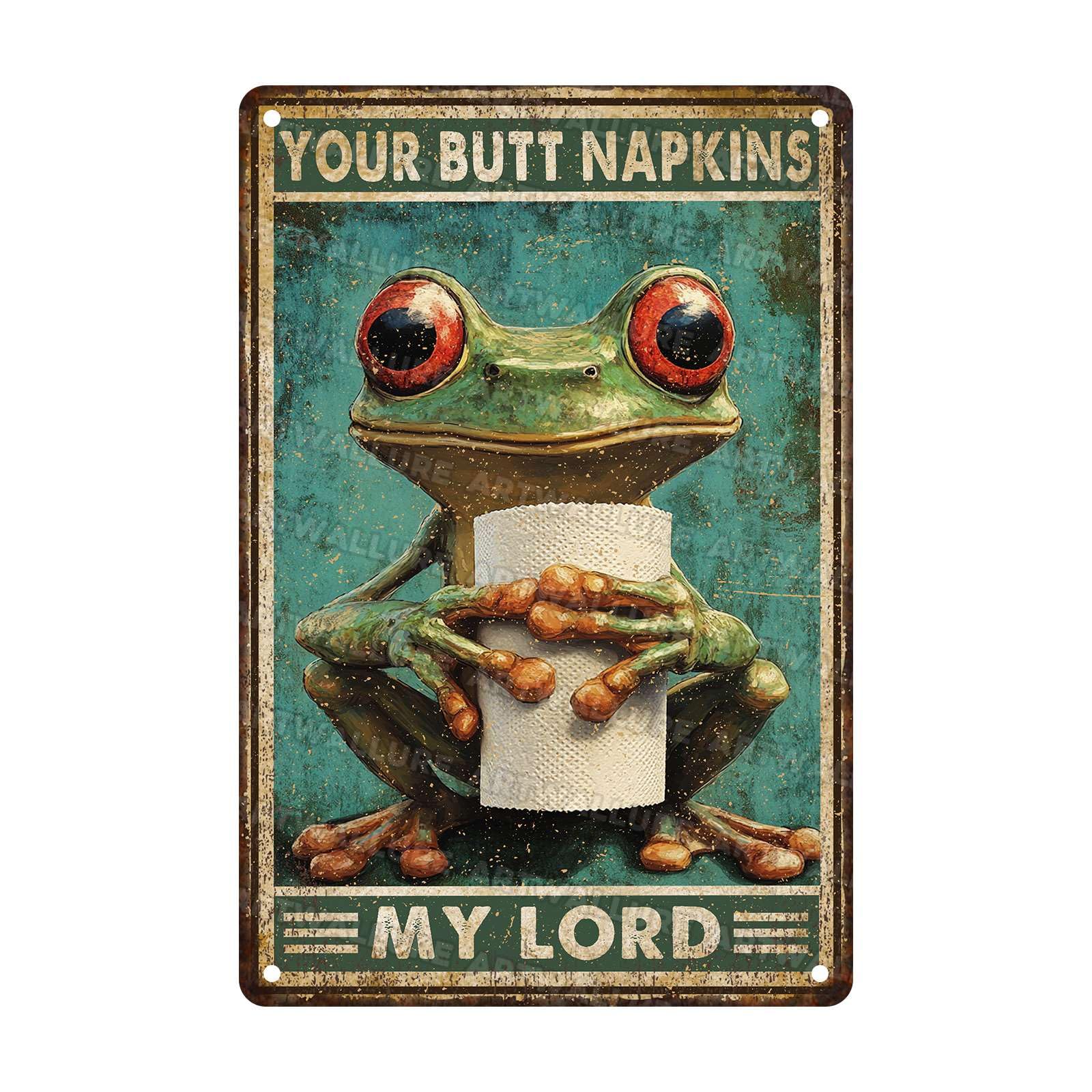 Funny Frog Bathroom Humor Metal Tin Sign Your Butt Napkins My Lord Vintage Poster for Man Cave Garage Workshop or Bar Decor 8x12Inch