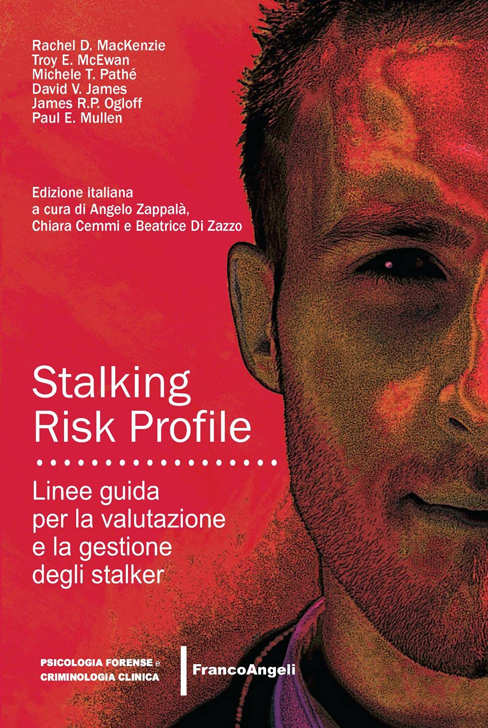 Stalking Risk Profile. Linee Guida Per La Valutazione E La Gestione Degli Stalker - 4