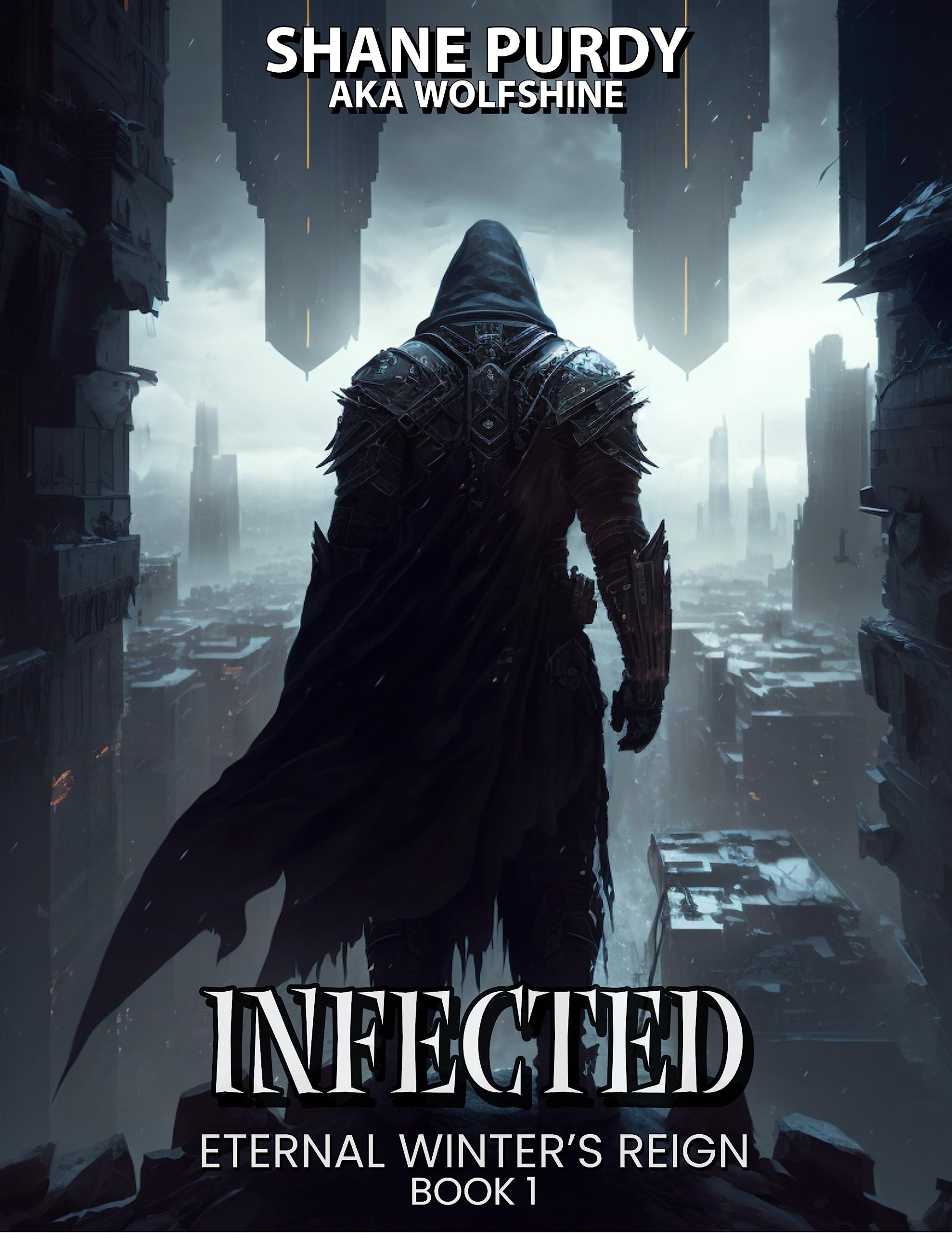 Infected: A Frozen Apocalypse LitRPG (Eternal Winter's Reign Book 1)