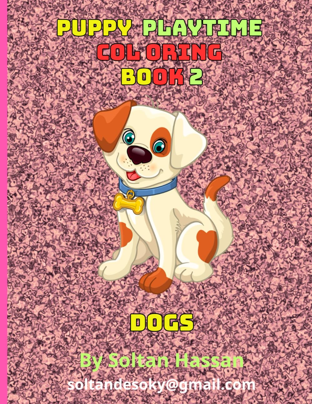 Puppy Playtime Coloring Book 2: Adorable and Easy Puppy Coloring Pages for Toddlers and Young Kids Ages 1–5 (Puppy Playtime Coloring Book 1)