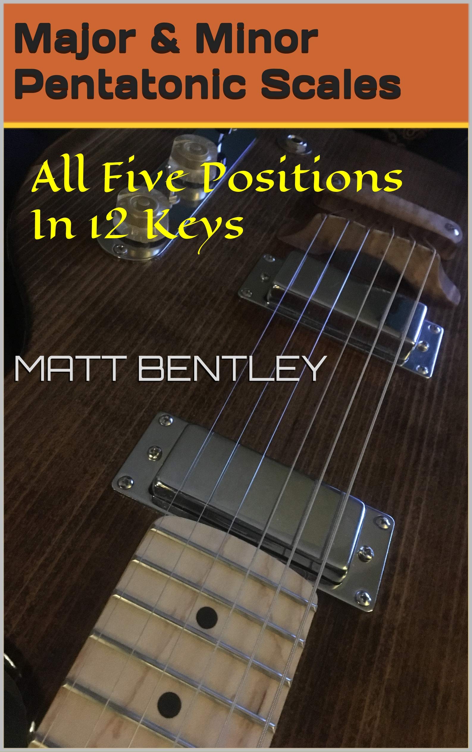Buy Major & Minor Pentatonic Scales Guitar All Five Positions In 12