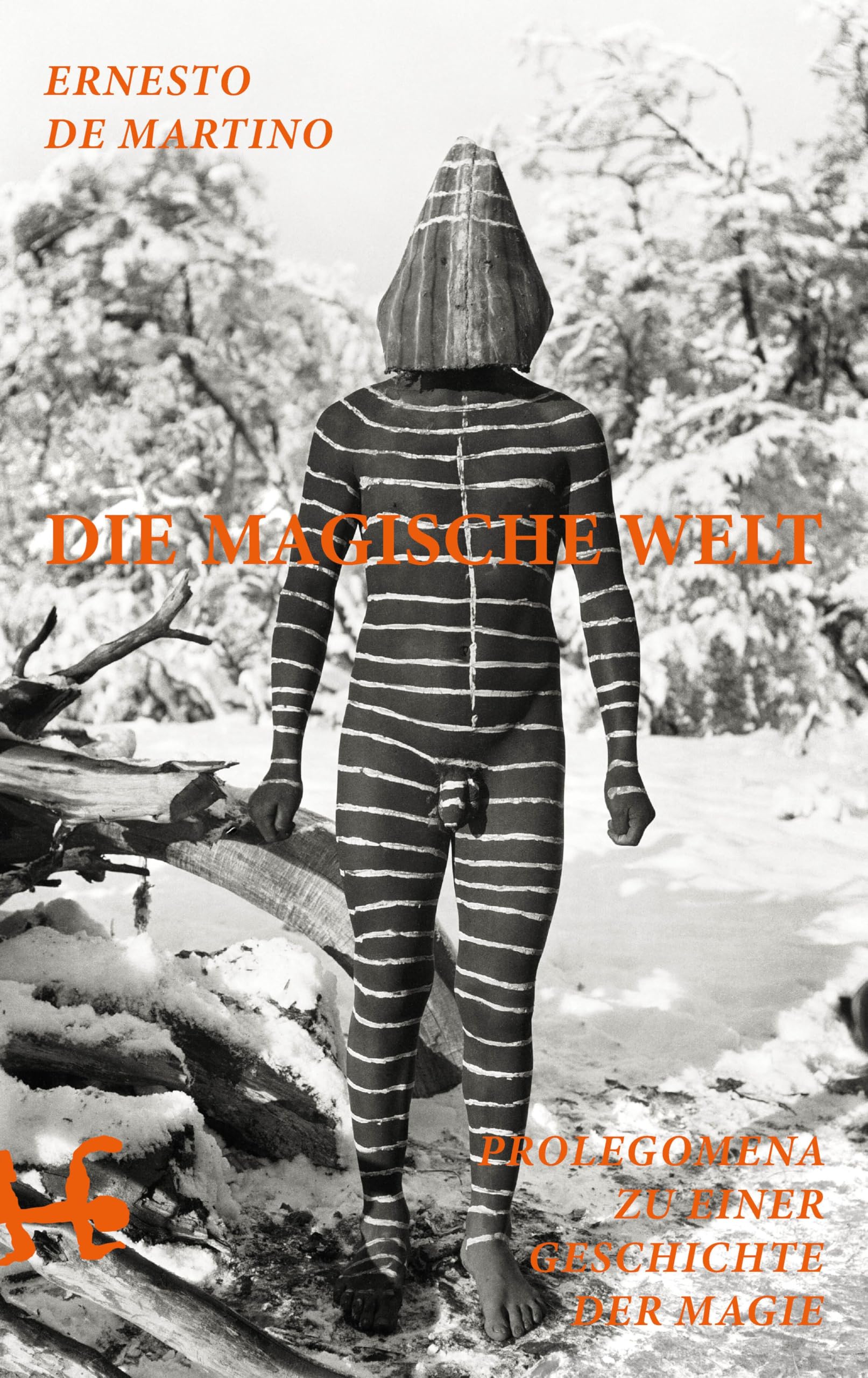 Die magische Welt: Prolegomena zu einer Geschichte der Magie