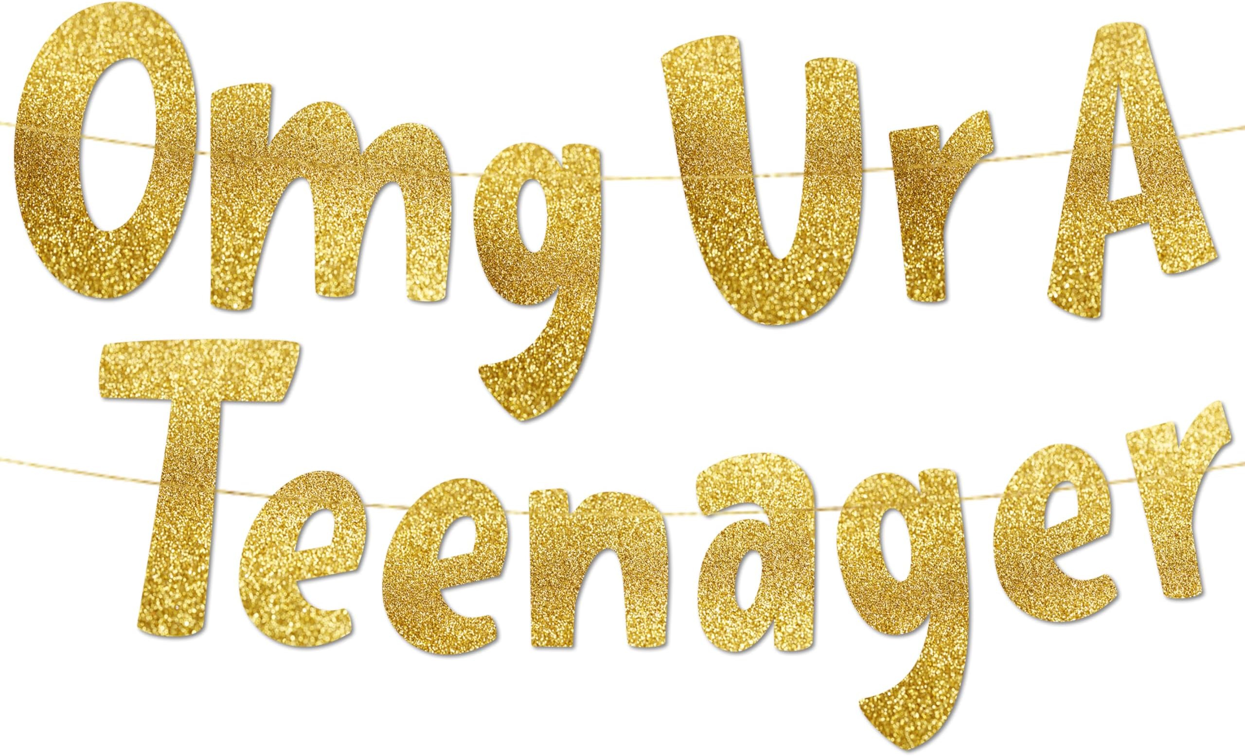 Pre-Strung OMG Ur A Teenager Gold Glitter Banner - 13th Birthday Decorations for Teen Boys and Girls - Birthday Party Supplies, Bunting Gifts and Wall Decorations