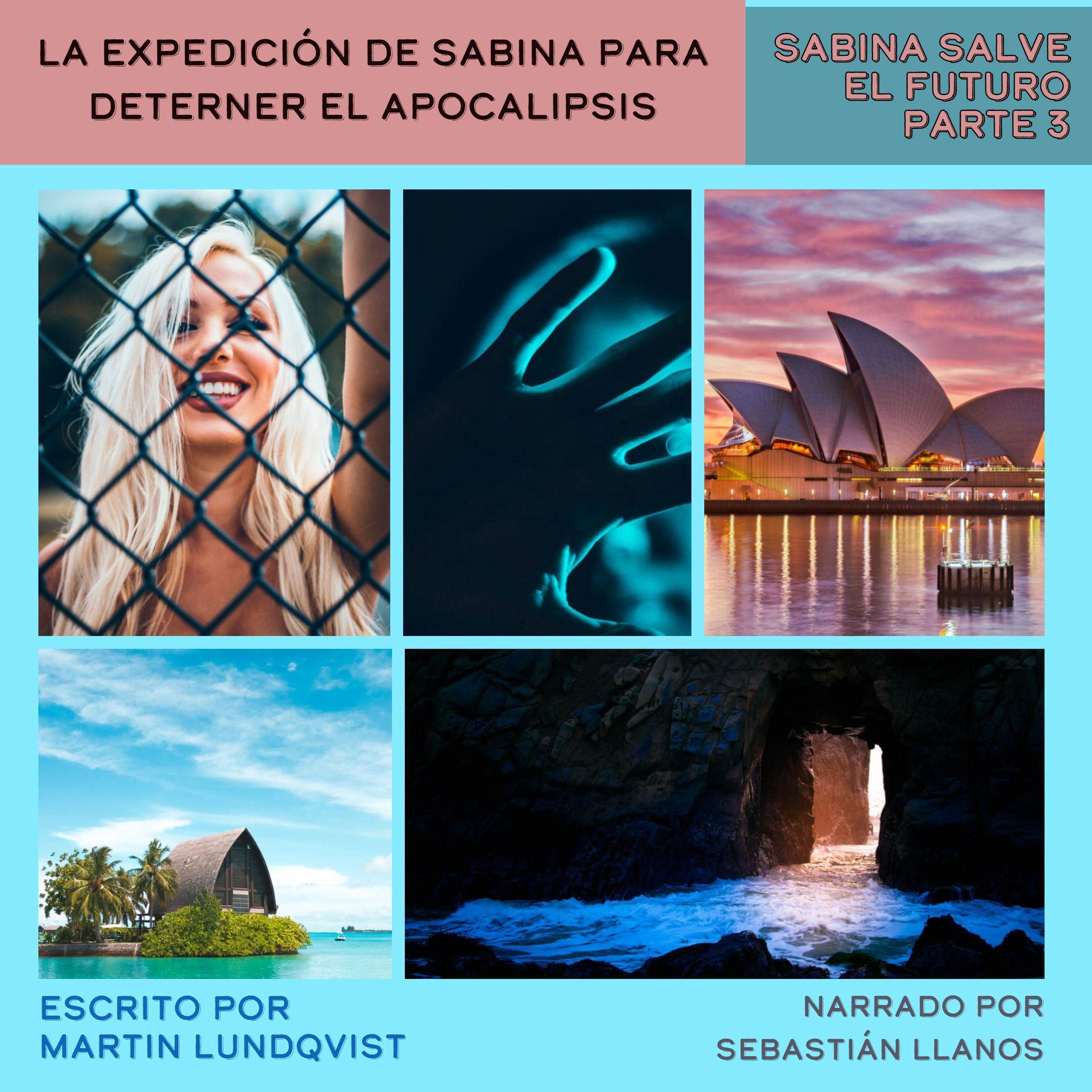 Cover art for La Expedición de Sabina para Deterner el Apocalipsis [Sabina's Expedition to Stop the Apocalypse]