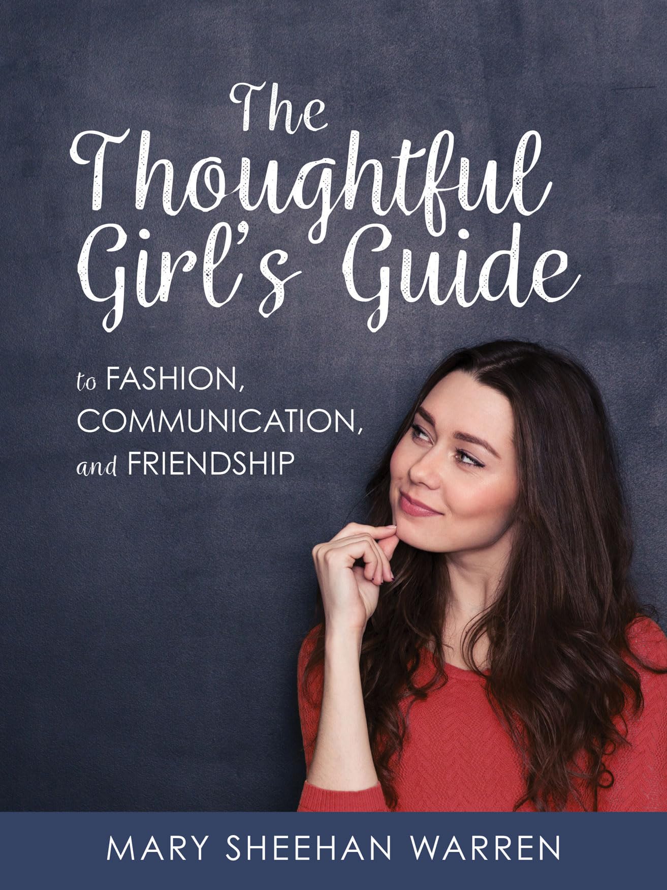 Buy The Thoughtful Girl's Guide to Fashion, Communication, and Friendship — BookShops.in