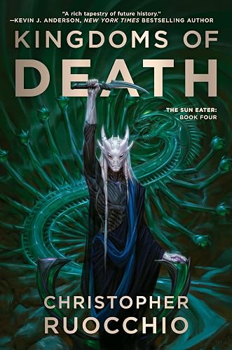Kingdoms of Death: The Sun Eater: Book Four: 4