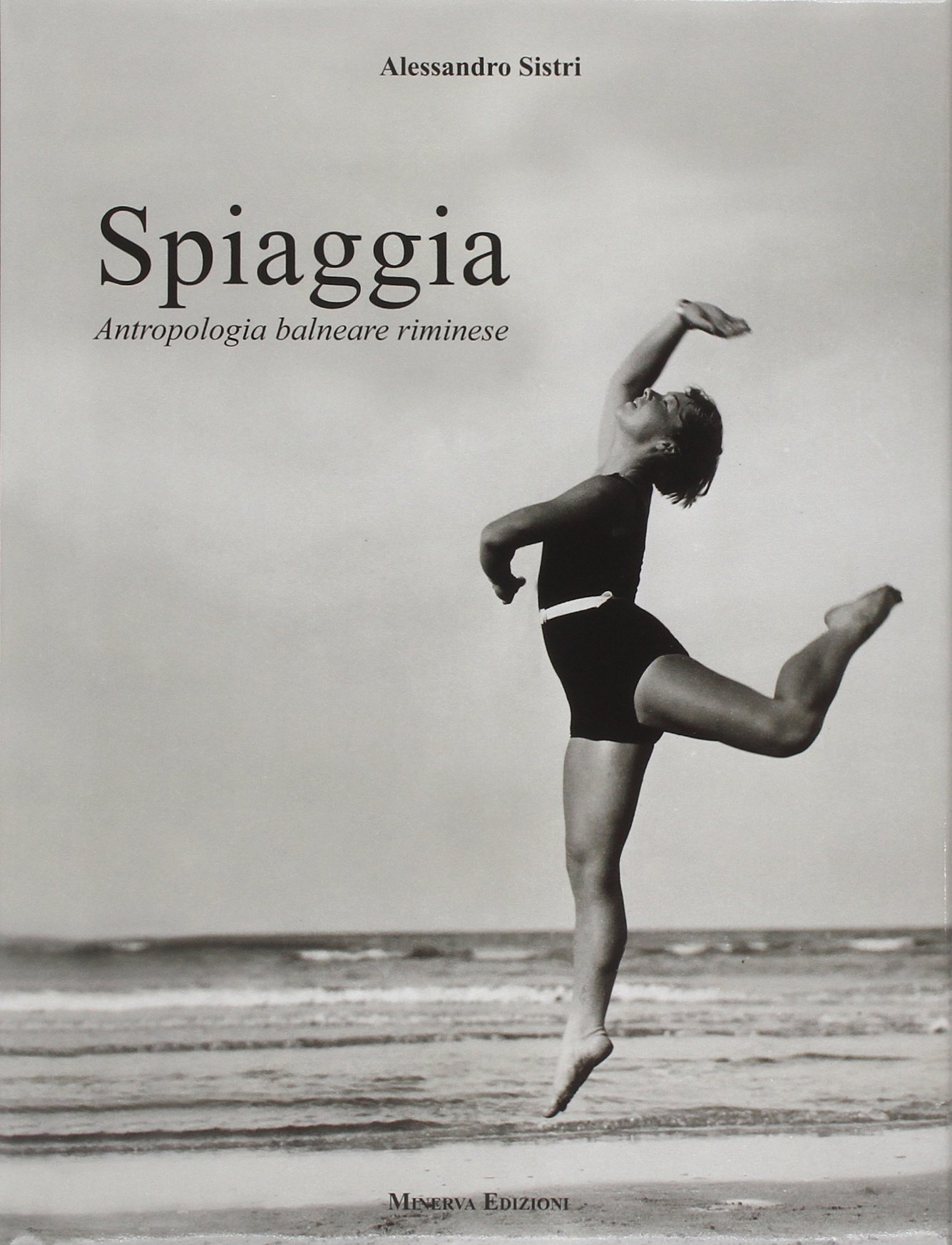 Livre Spiaggia. Antropologia balneare riminese. Ediz. illustrata en italien
