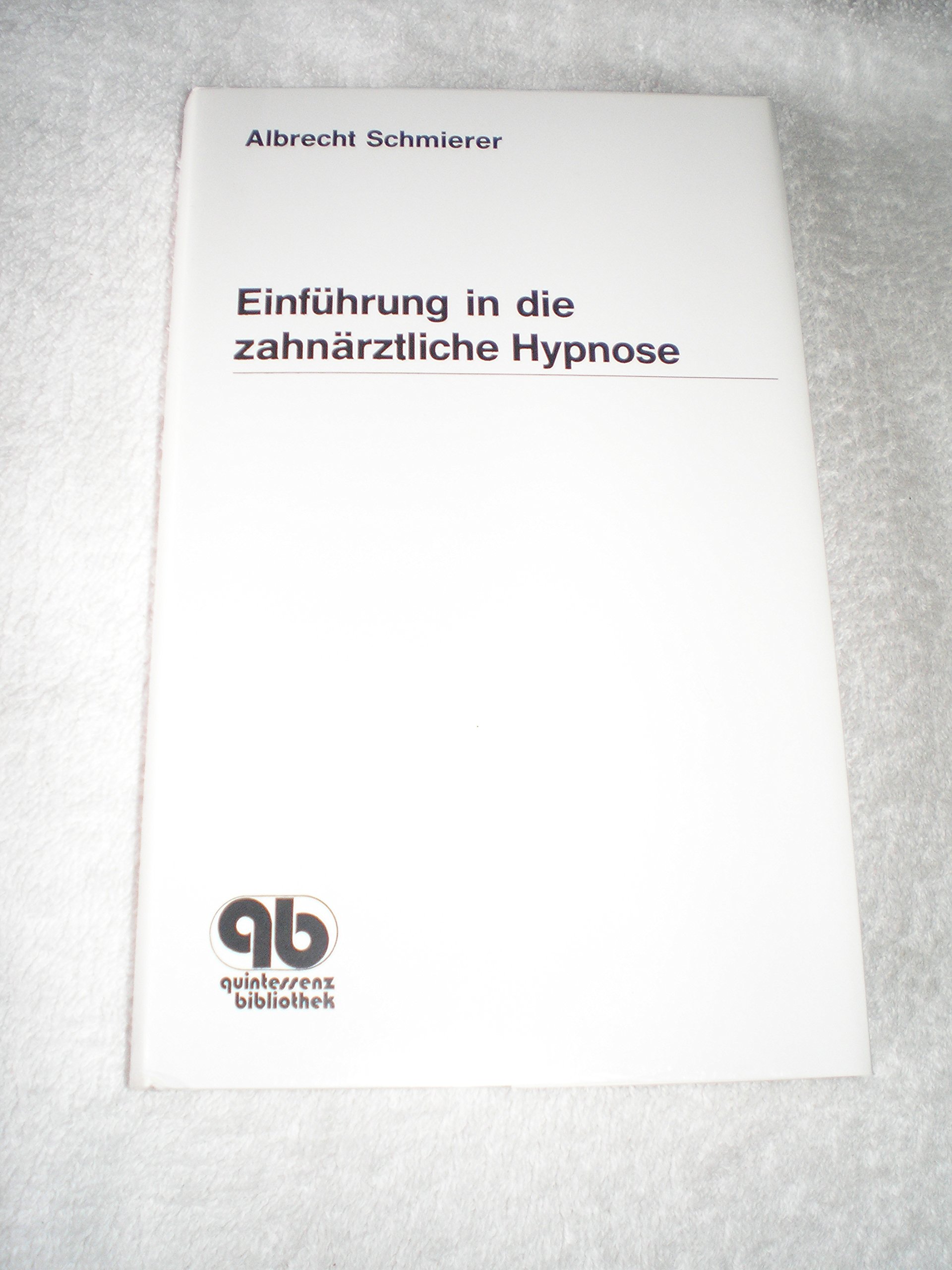 Einführung in die zahnärztliche Hypnose (Golden Line)