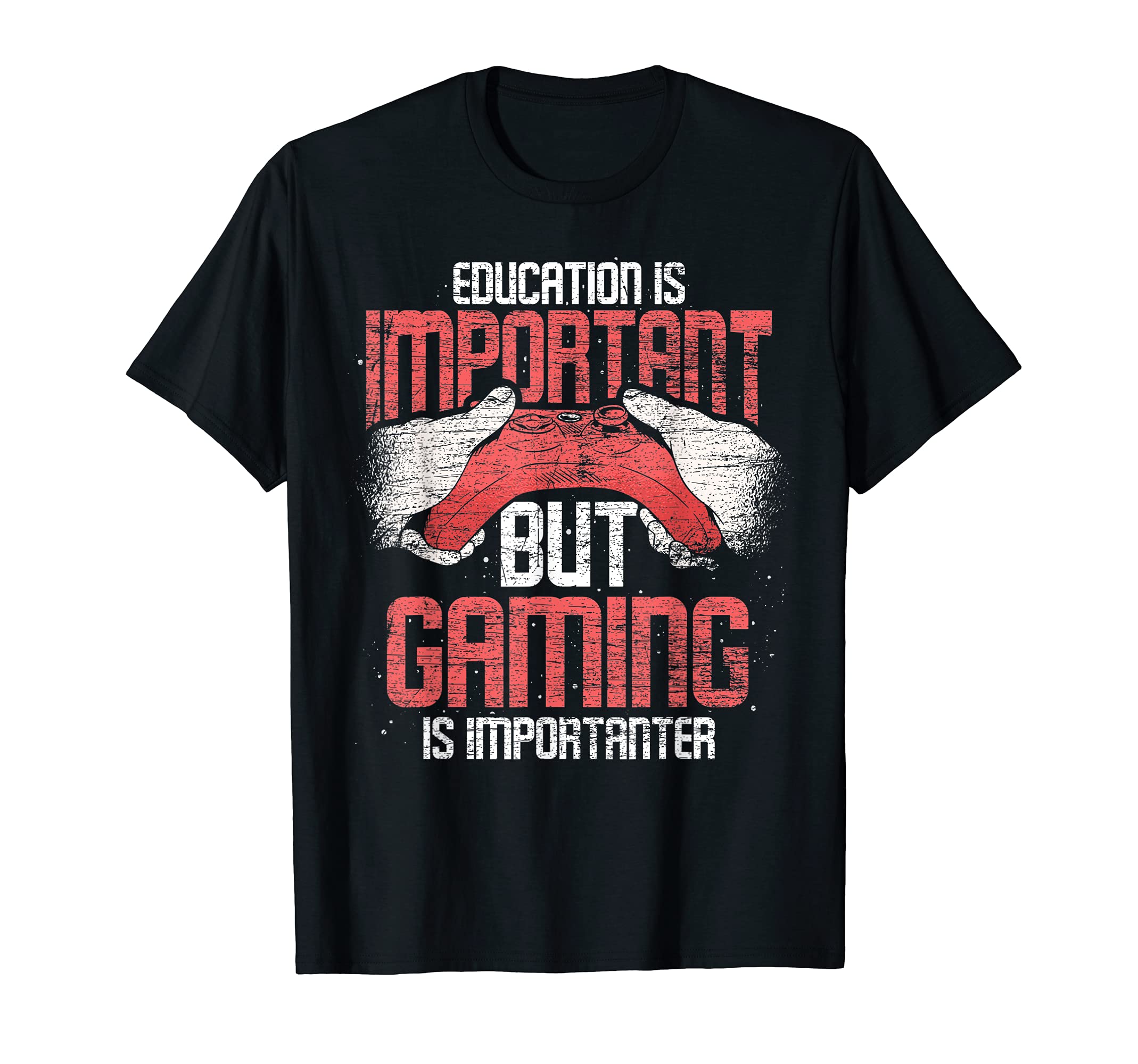 Education Is Important But Gaming Is Importanter Gaming T-Shirt
