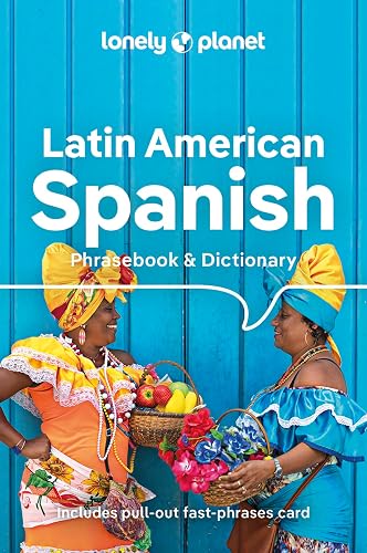 Lonely Planet Latin American Spanish Phrasebook &amp; Dictionary