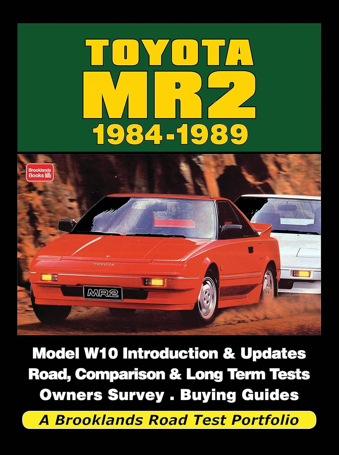 Toyota MR2 19841989 Road Test Book (Road Test Portfolio) Brooklands