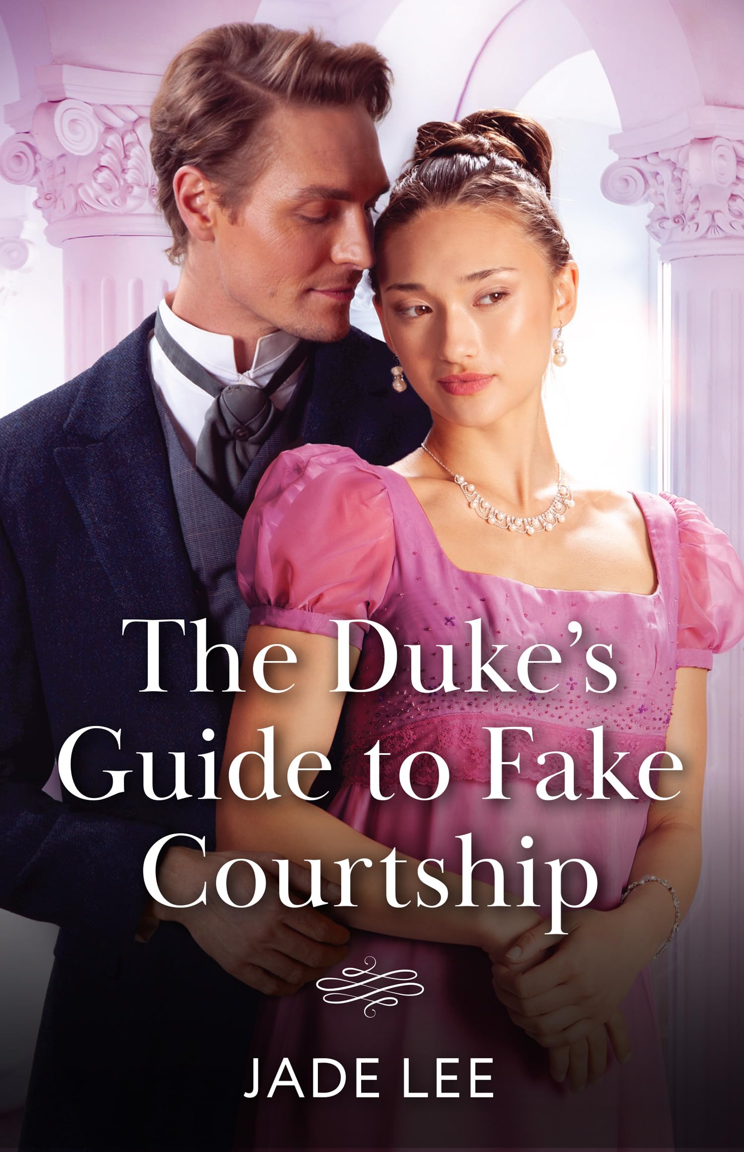 The Duke's Guide To Fake Courtship: Book 1 (Daring Debutantes)