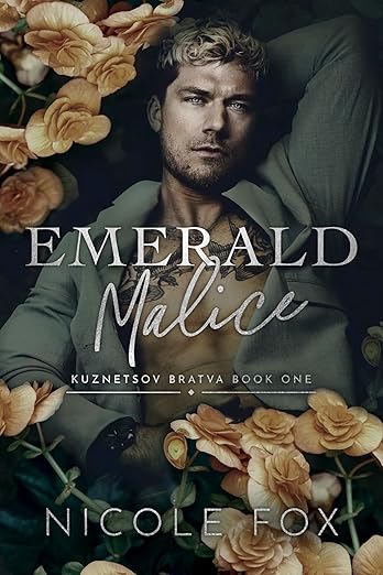 Emerald Malice (Kuznetsov Bratva Book 1)