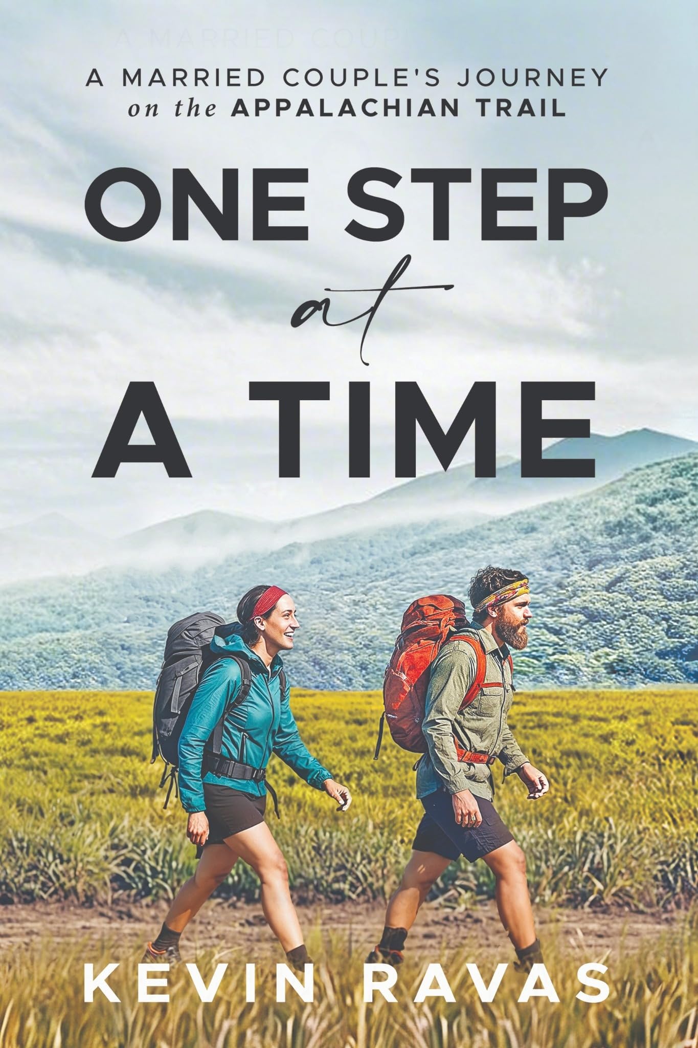 One Step at a Time: A Married Couple's Journey on the Appalachian Trail