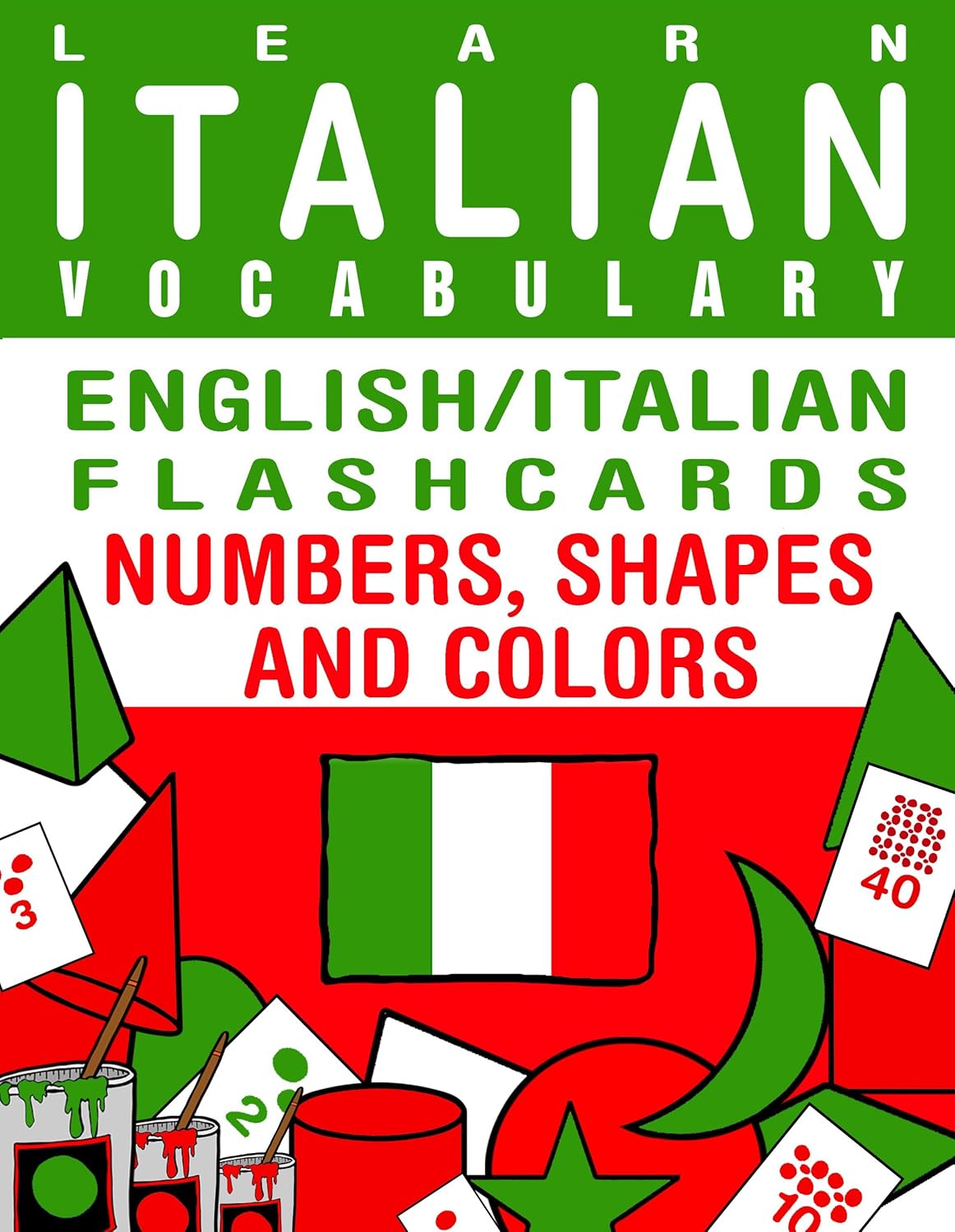 Learn Italian Vocabulary English/Italian Flashcards Numbers, Shapes
