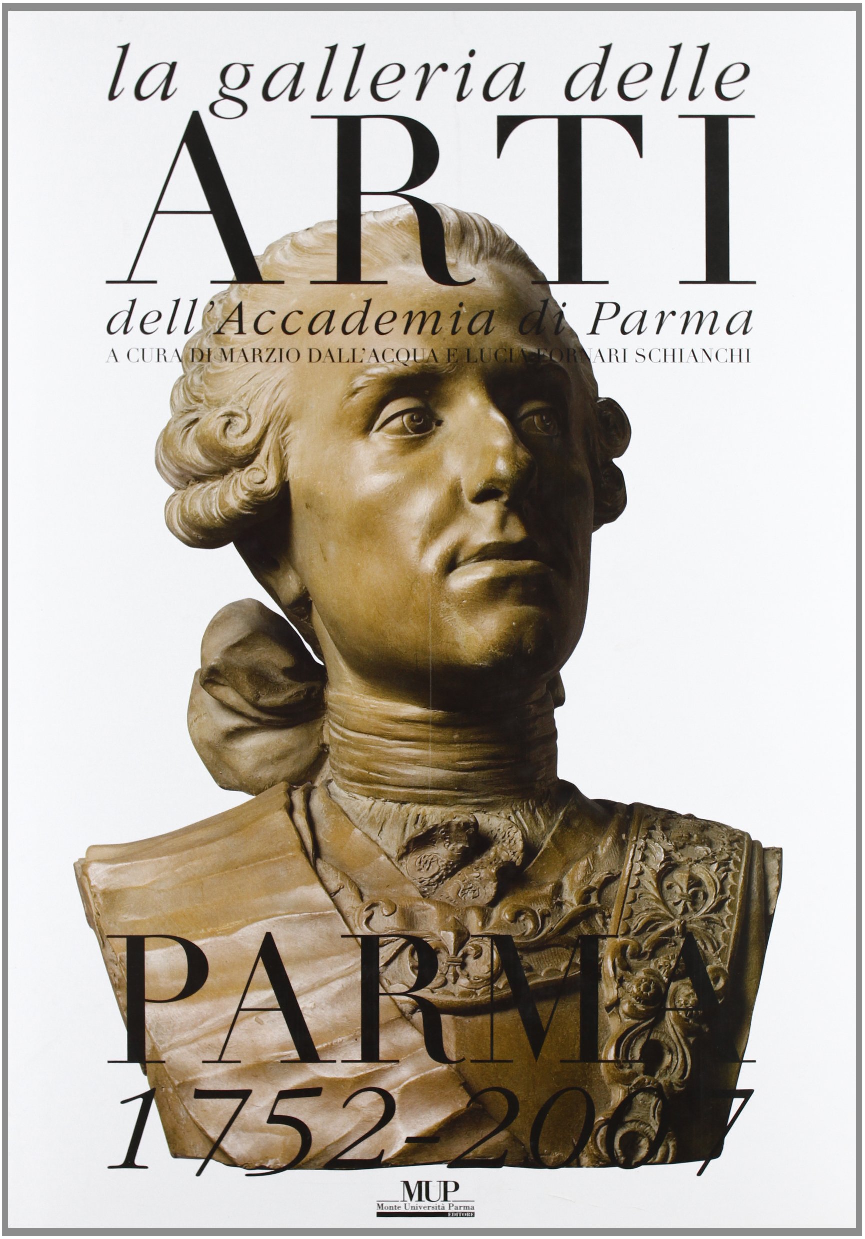 Accademia di Parma 1752-2007 catalogue histoire de l'art italien