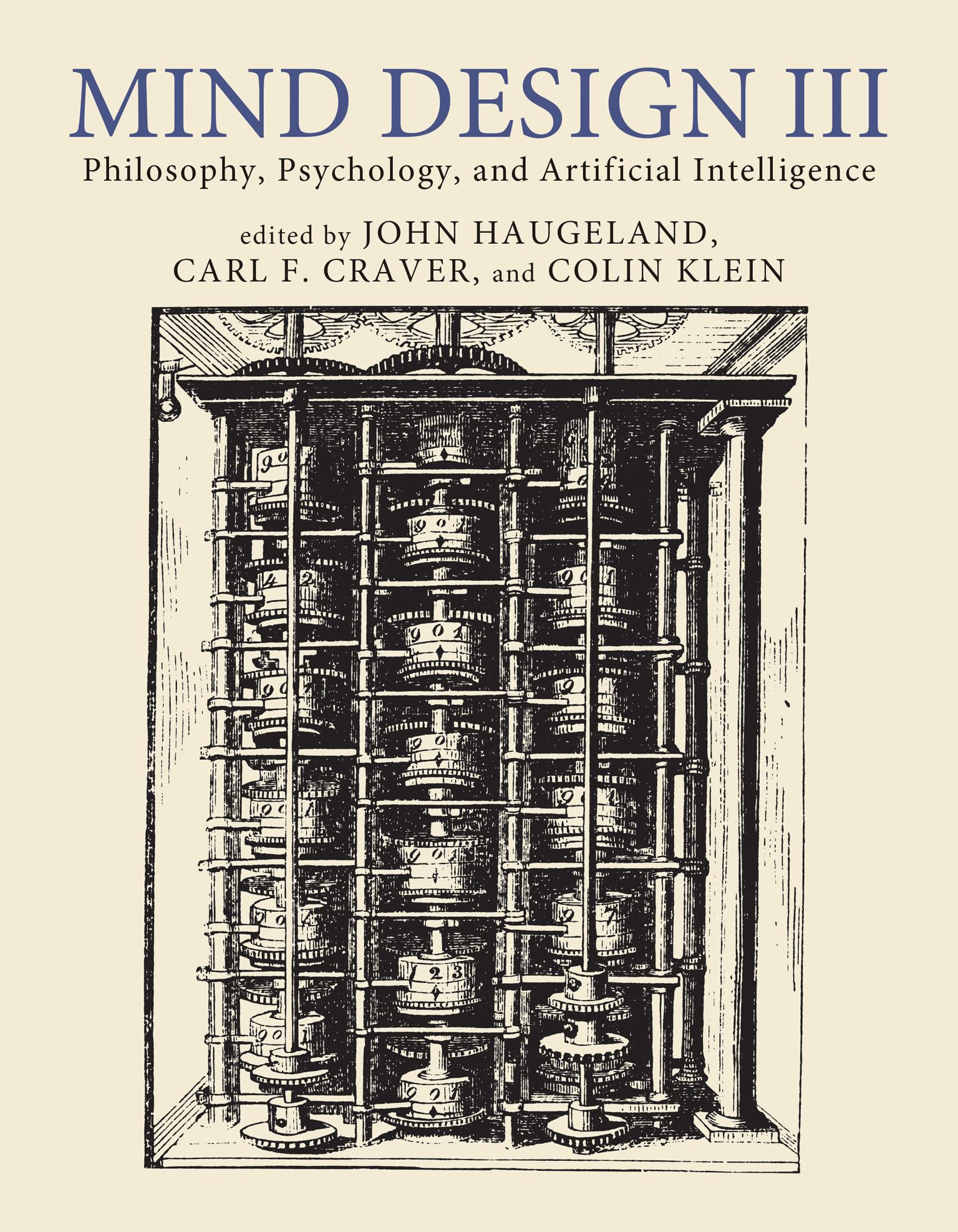 Mind Design III : Philosophy, Psychology, and Artificial Intelligence by John...
