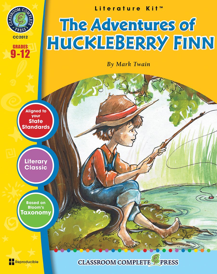 The Adventures of Huckleberry Finn - Literature Kit Gr. 9-12 - Classroom Complete Press (Literature Kits Grades 9-12)