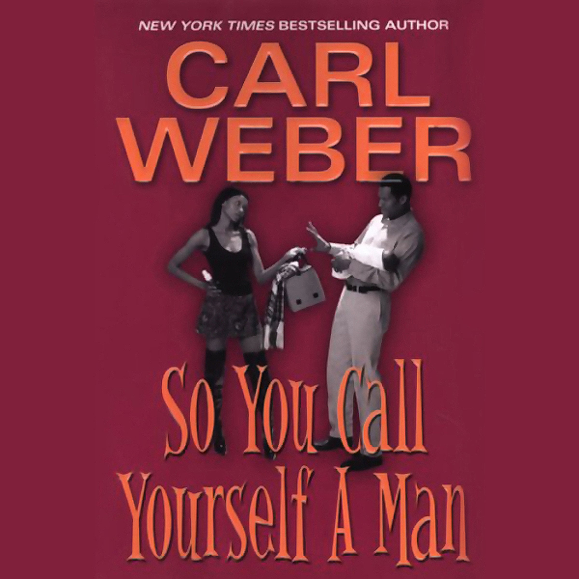 Cover art for So You Call Yourself a Man